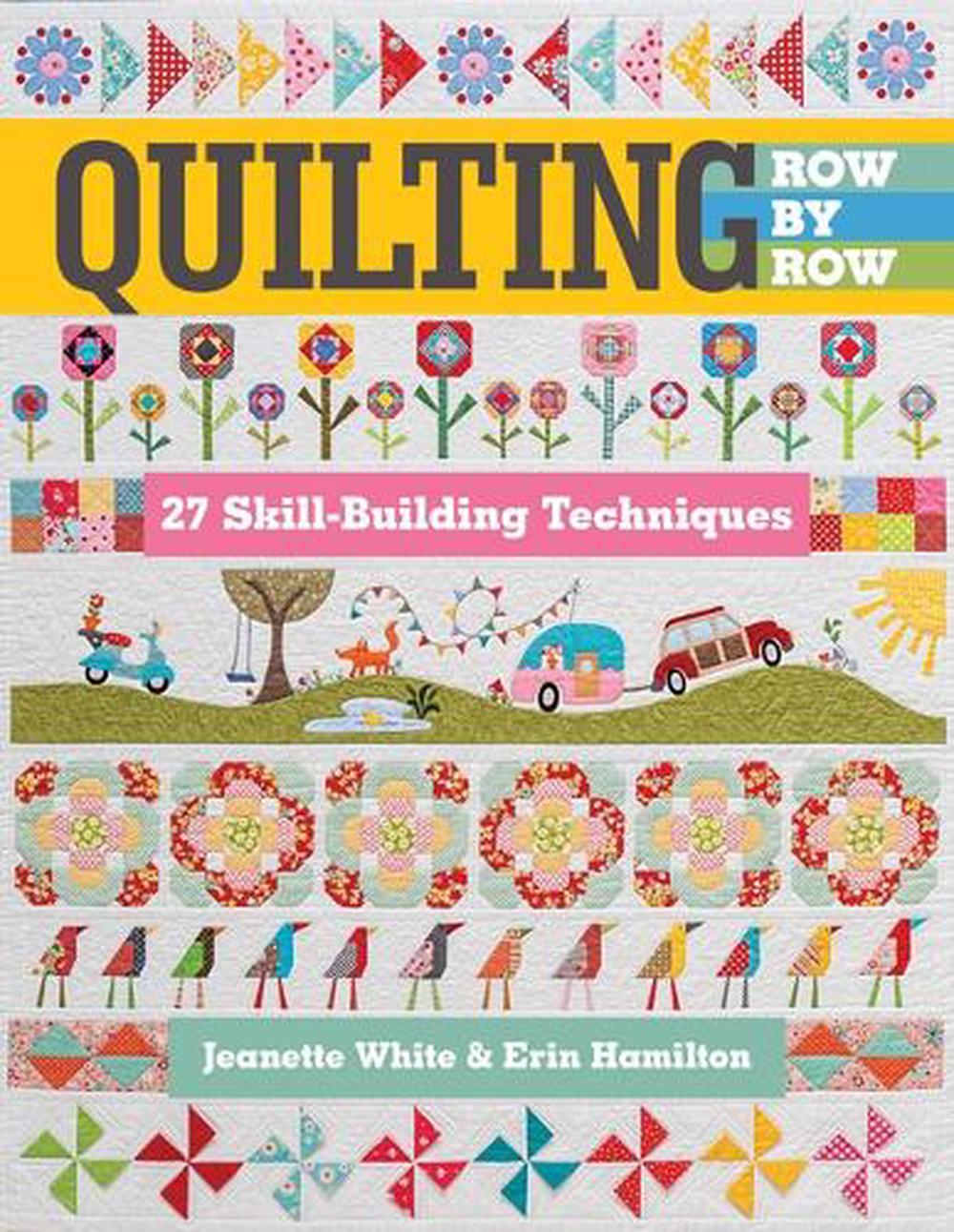 Quilting Row by Row by Jeanette White - ISBN: 9781617455926