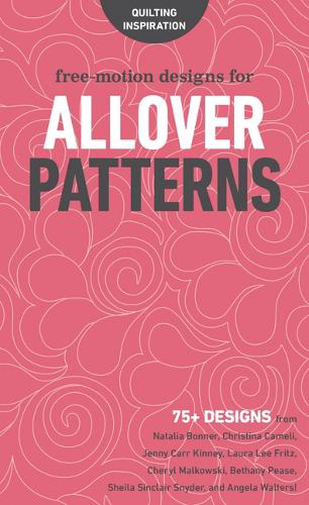 Free-Motion Designs for Allover Patterns, 9781617456237