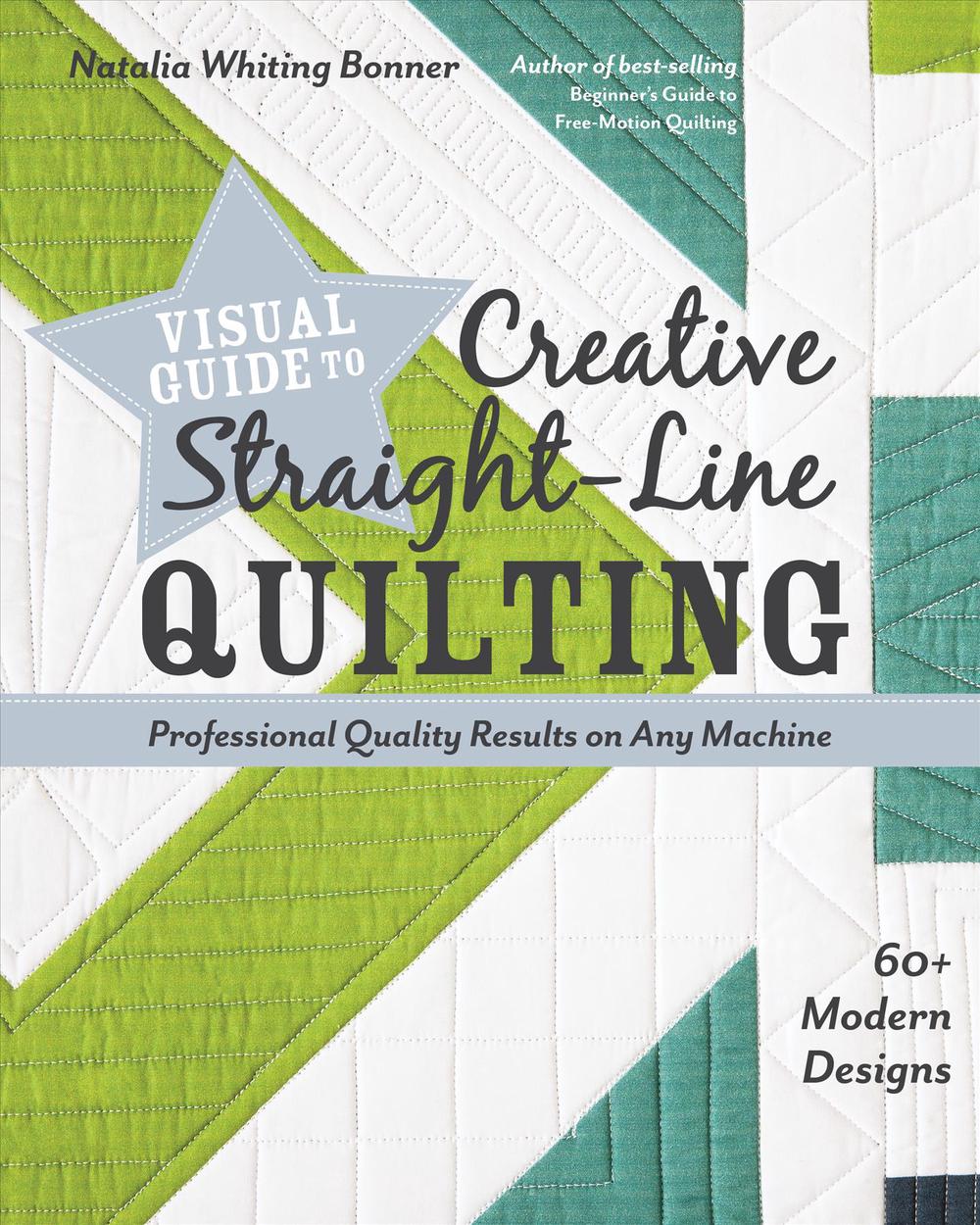 Visual Guide to Creative Straight-Line Quilting, 9781617457654