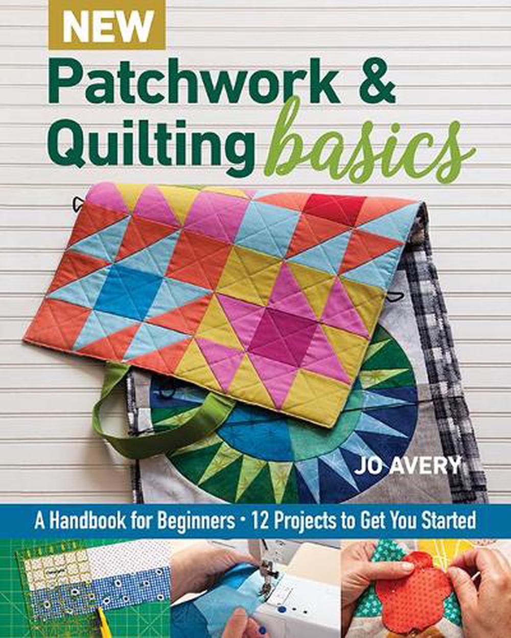 New Patchwork & Quilting Basics, 9781617458484