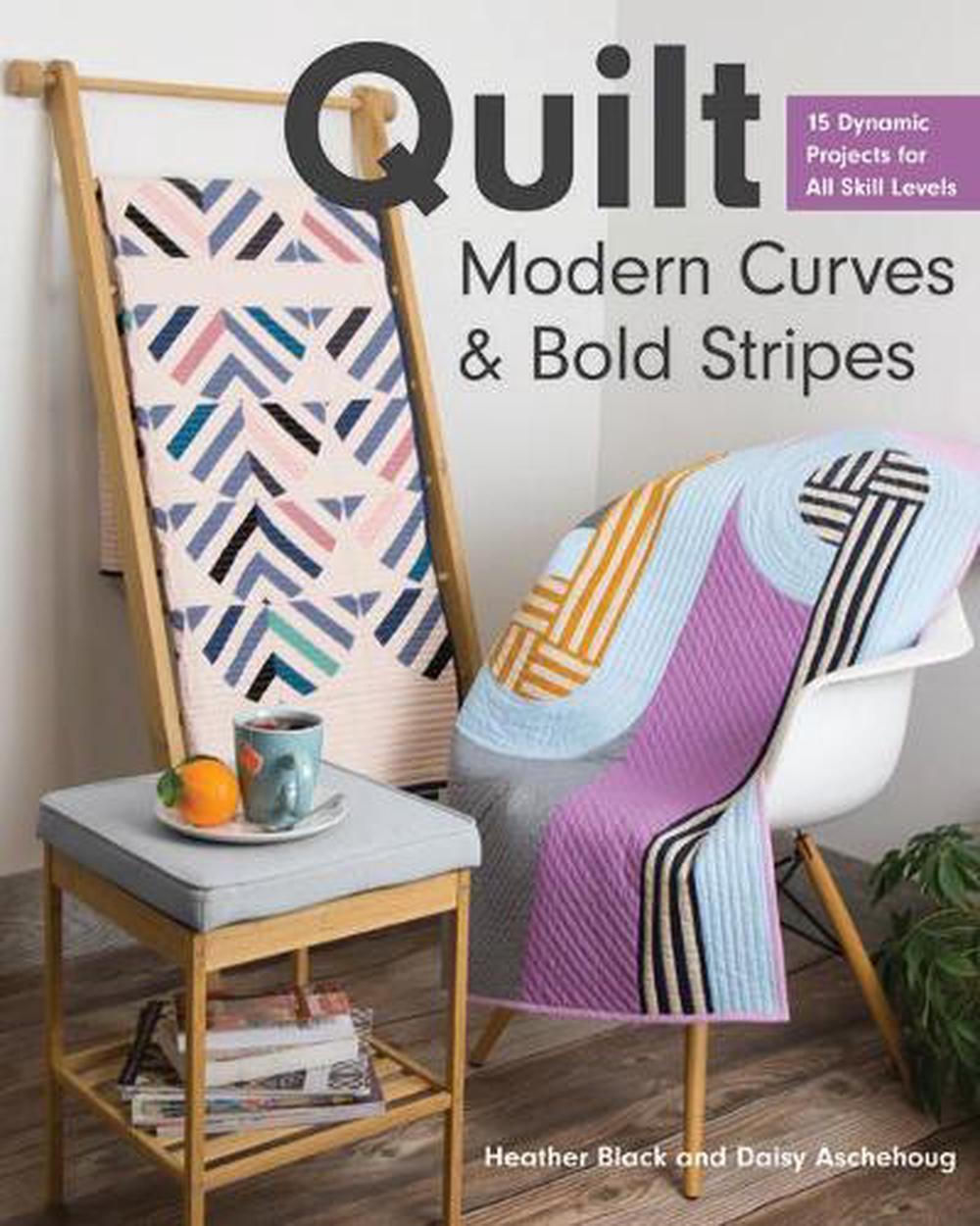 Quilt Modern Curves & Bold Stripes, 9781617458903