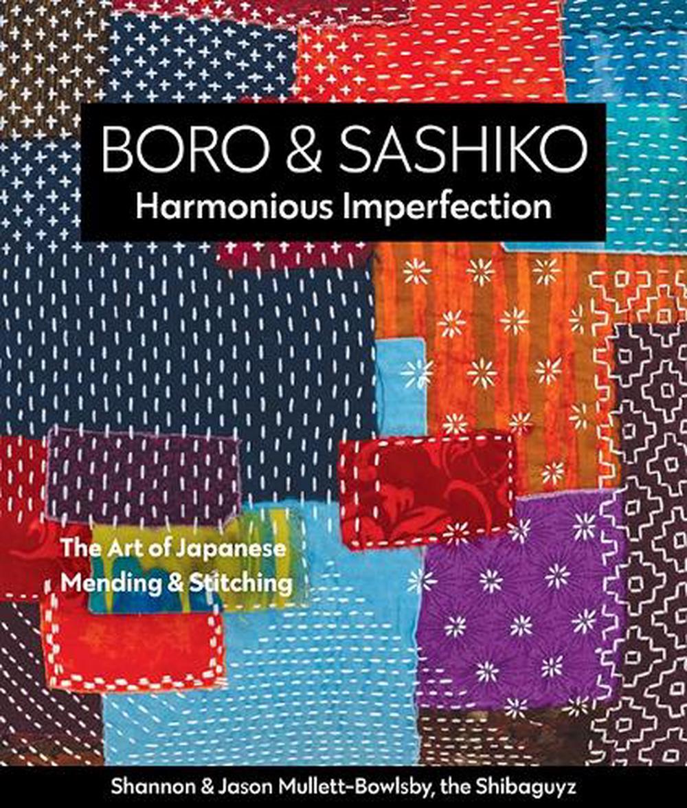 Boro & Sashiko, Harmonious Imperfection, 9781617459191