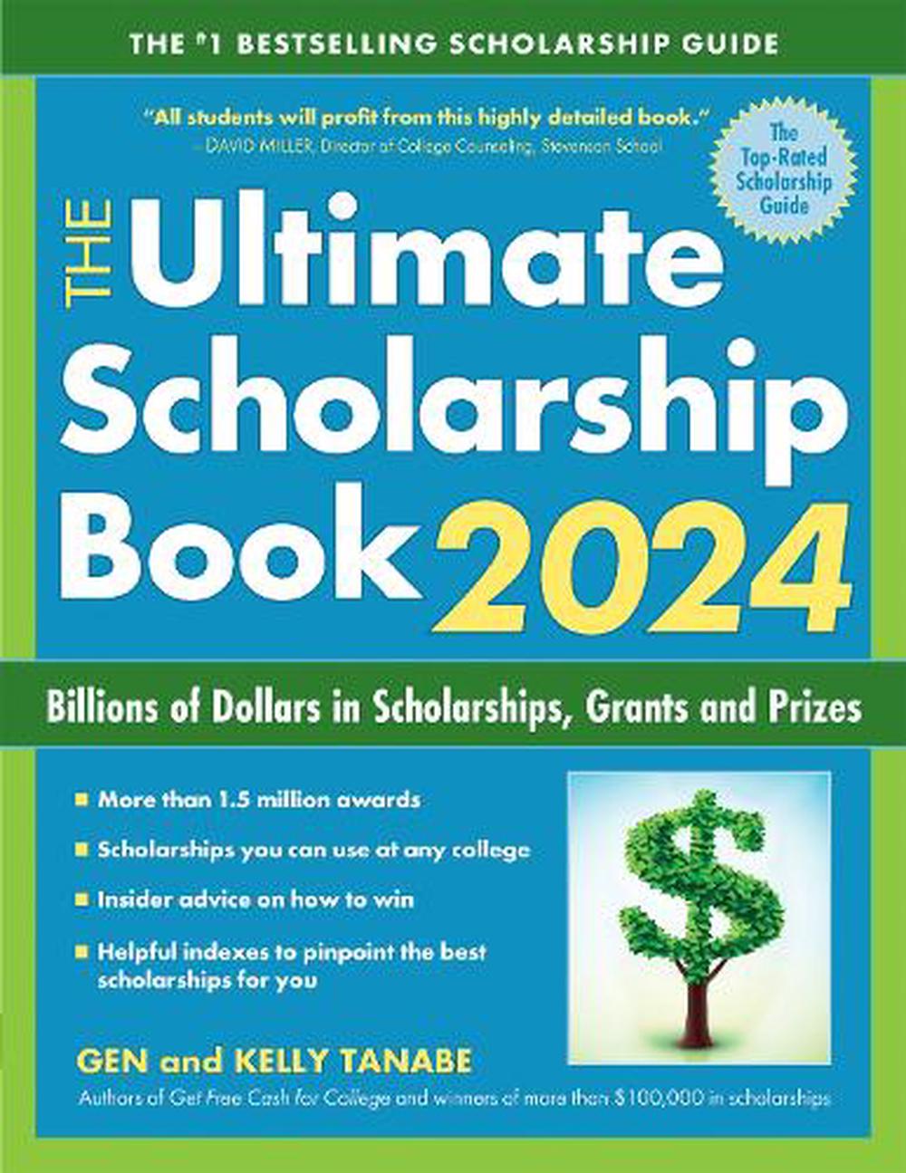 The Ultimate Scholarship Book 2024 by Gen Tanabe, Paperback