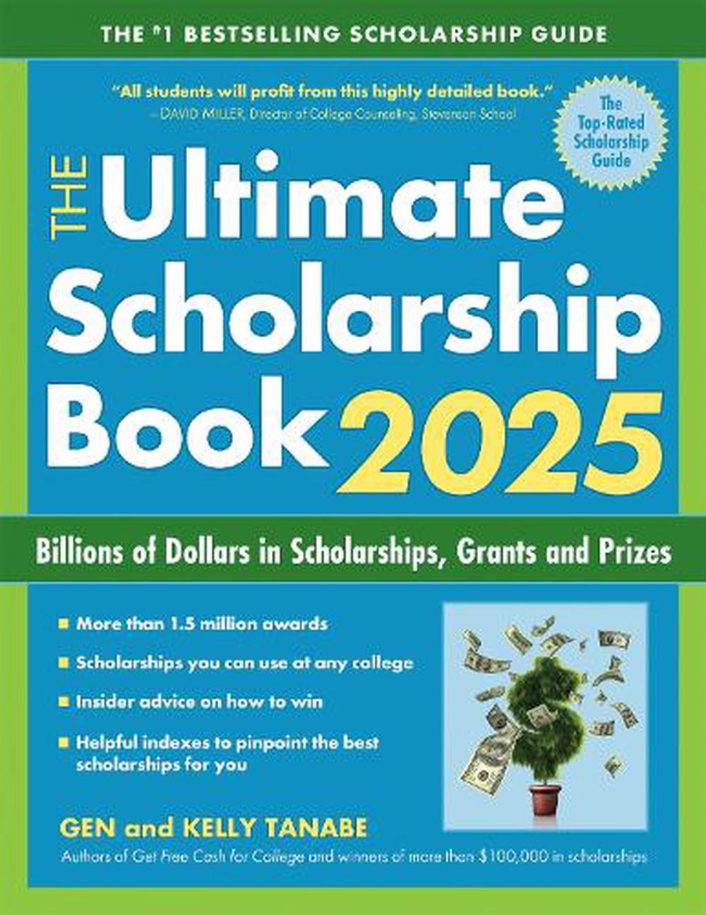 The Ultimate Scholarship Book 2025 by Gen Tanabe, Paperback