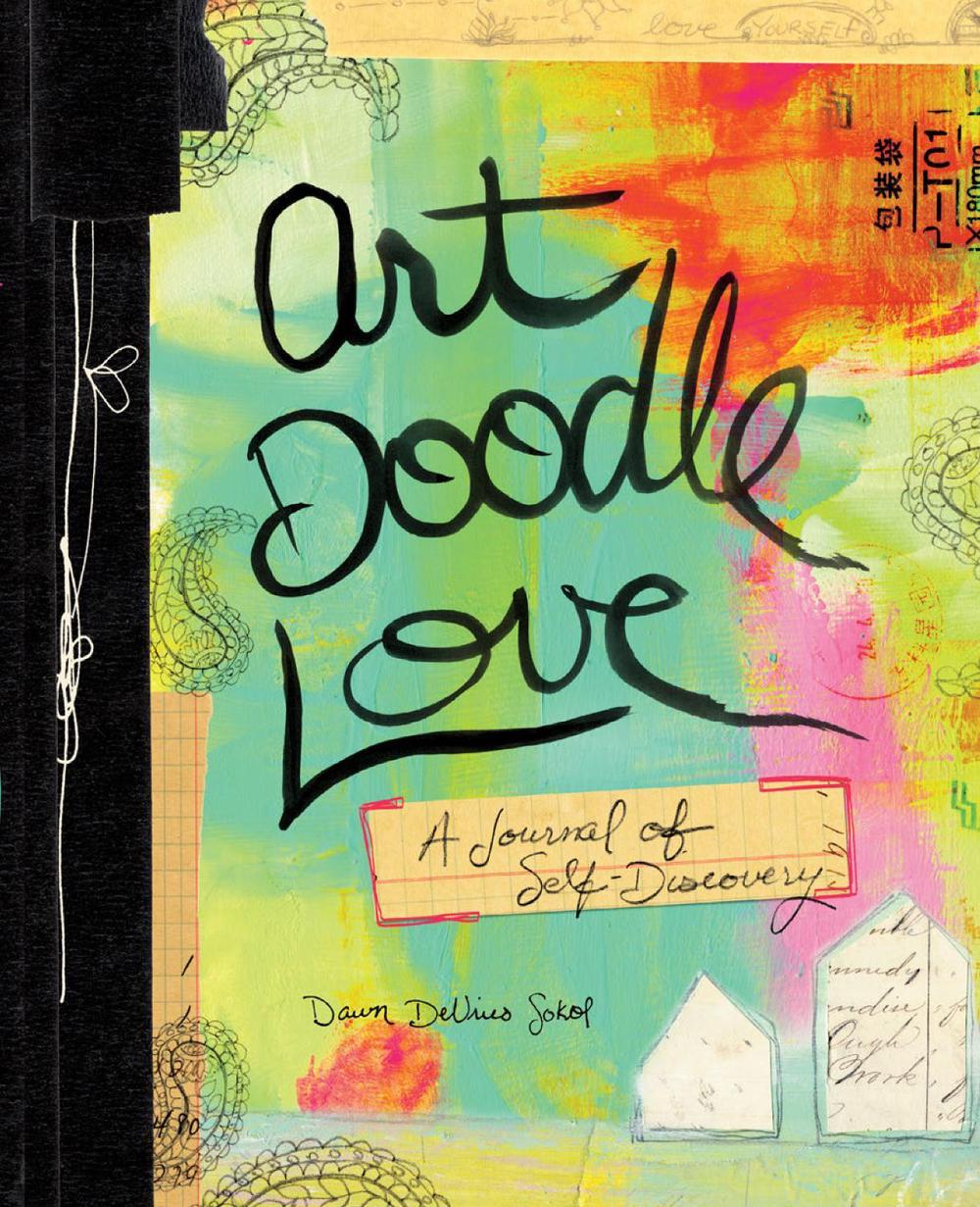 Art Doodle Love A Journal of Self,Discovery