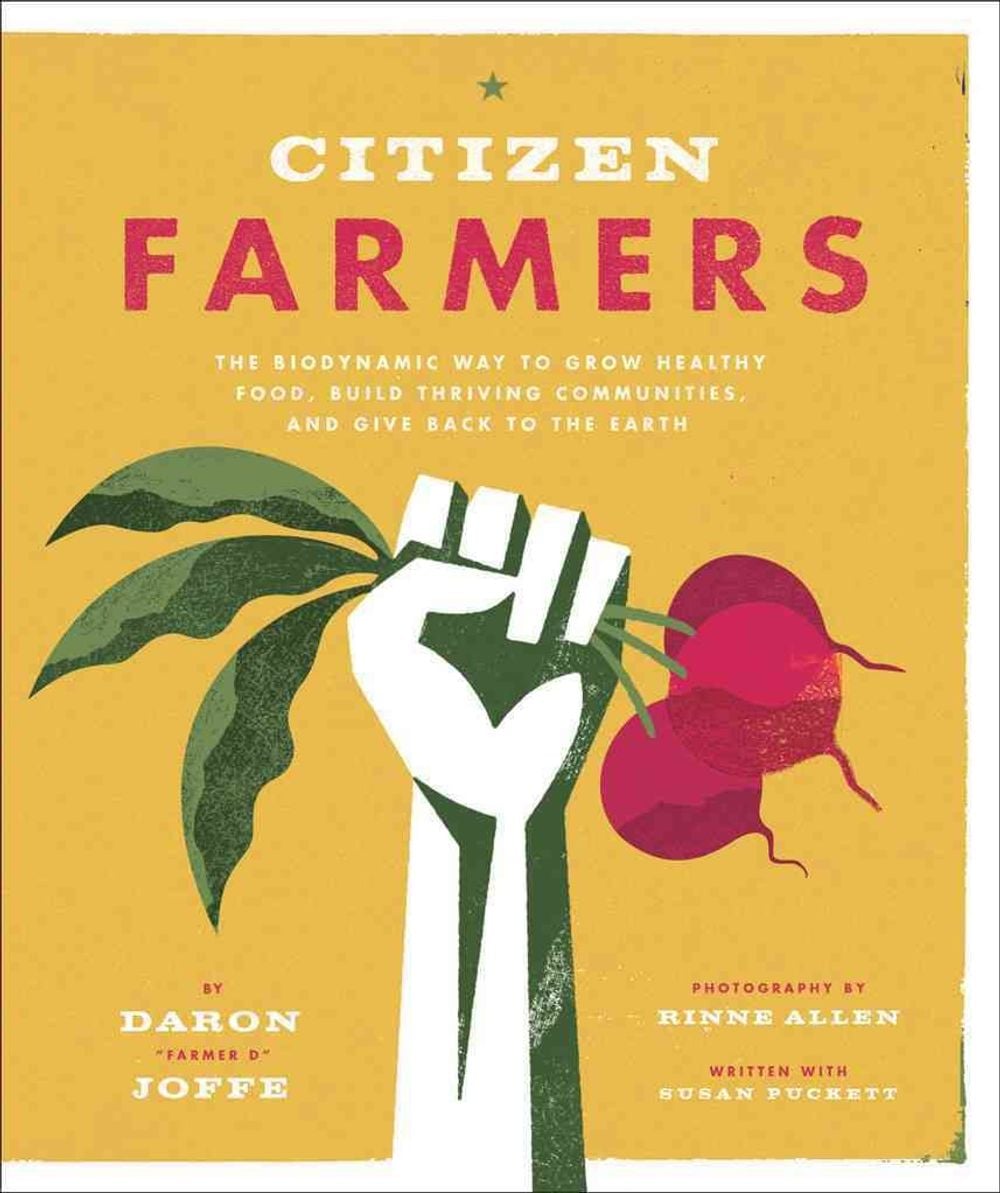 Citizen Farmers by Daron Joffe - ISBN: 9781617691010