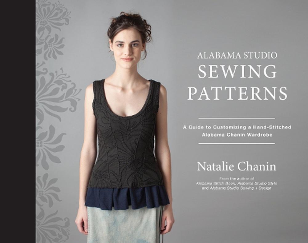 Alabama Studio Sewing Patterns By Natalie Chanin Hardcover 9781617691362 Buy Online At The Nile