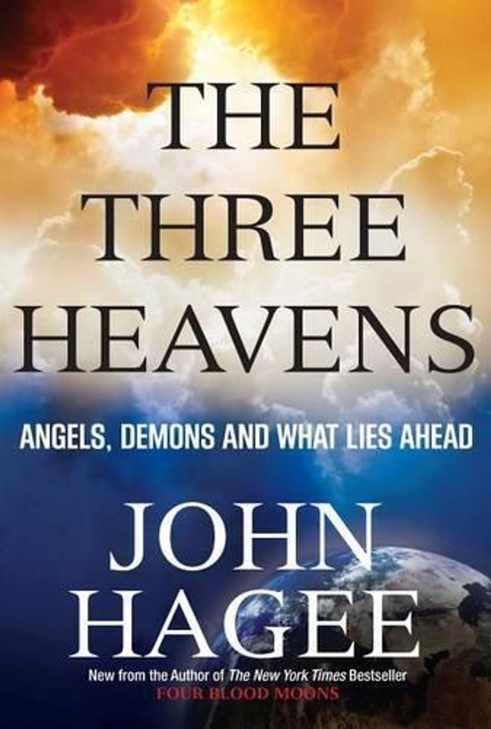THE THREE HEAVENS by John Hagee - ISBN: 9781617953699