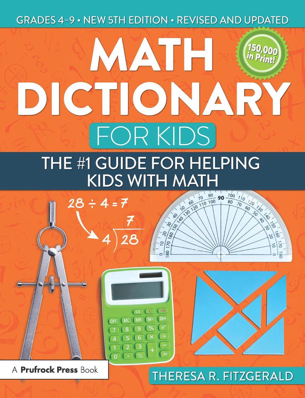 Math Dictionary for Kids, 5th Edition by Theresa R. Fitzgerald - ISBN: 9781618216175