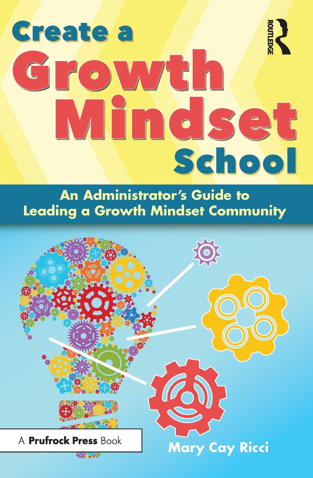 Create a Growth Mindset School by Mary Cay Ricci, Paperback ...