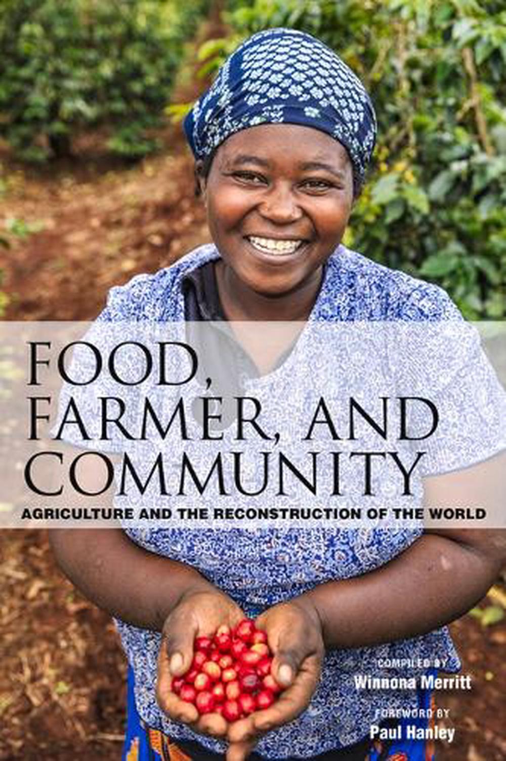 Food, Farmer, and Community, 9781618512116