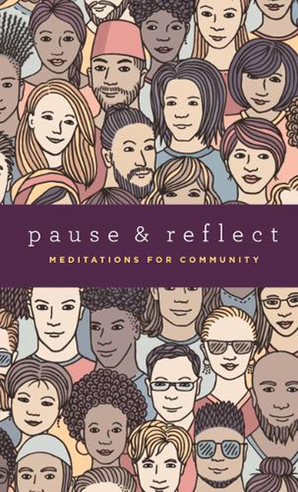 Pause and Reflect: Meditations for Community, 9781618512215
