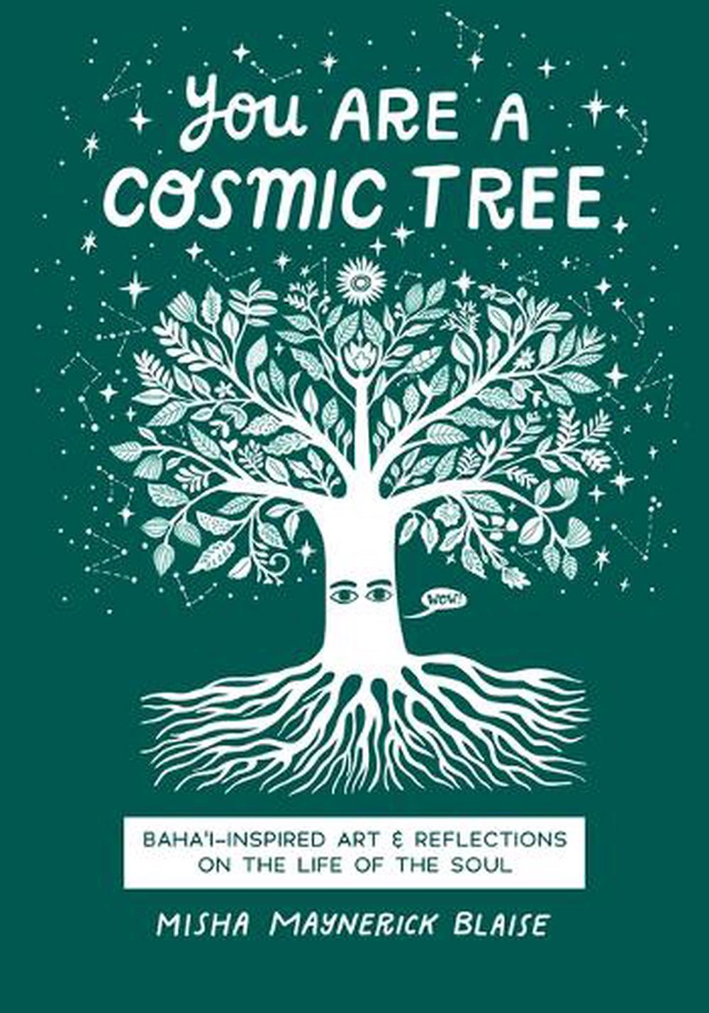 You Are a Cosmic Tree, 9781618512574