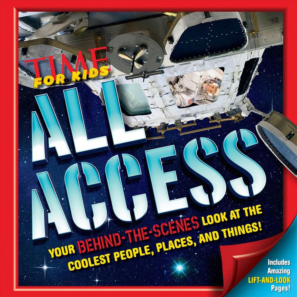 All Access: Your Behind-The-Scenes Look at the Coolest People, Places and Things!, 9781618931054