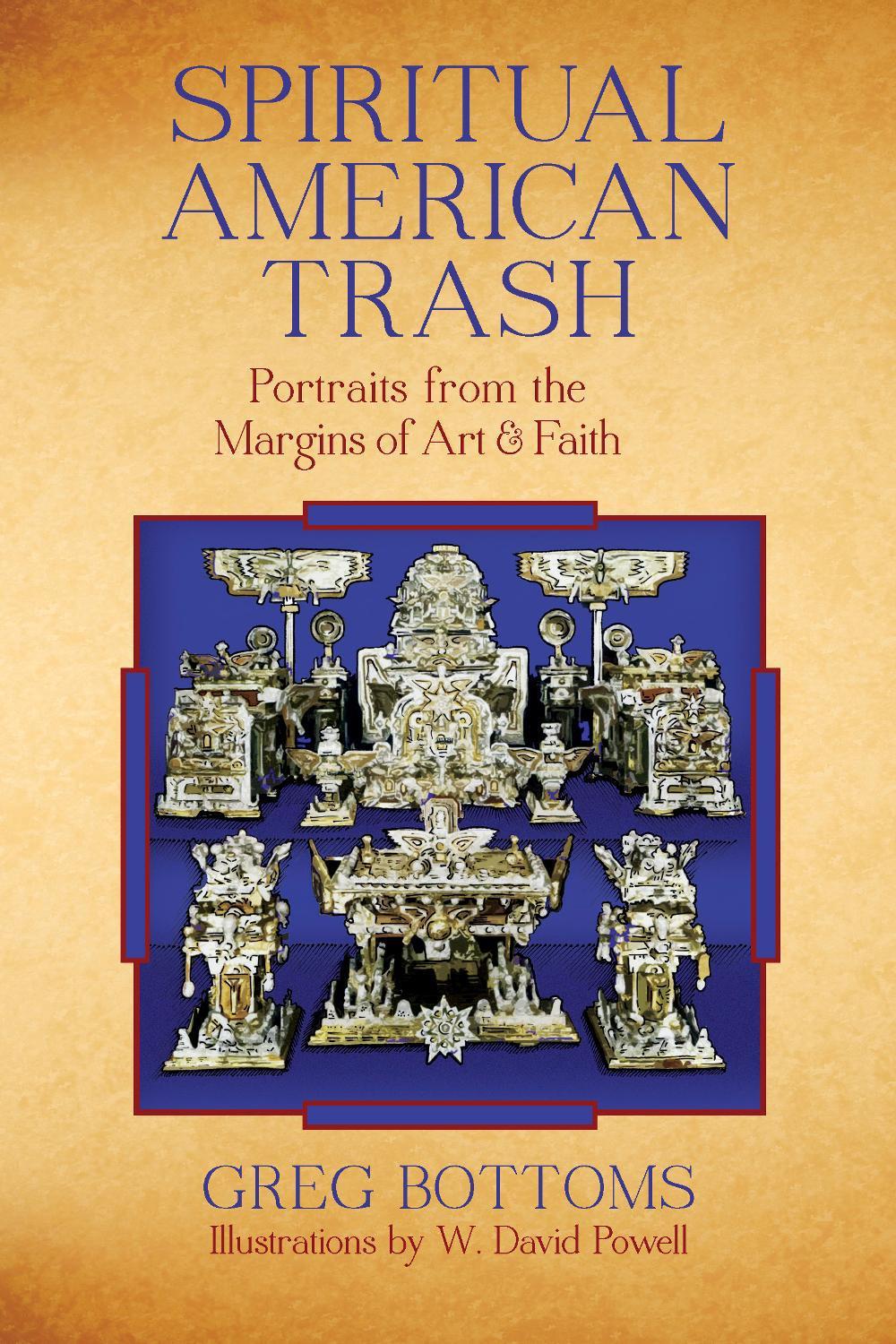 Spiritual American Trash by Greg Bottoms - ISBN: 9781619020597