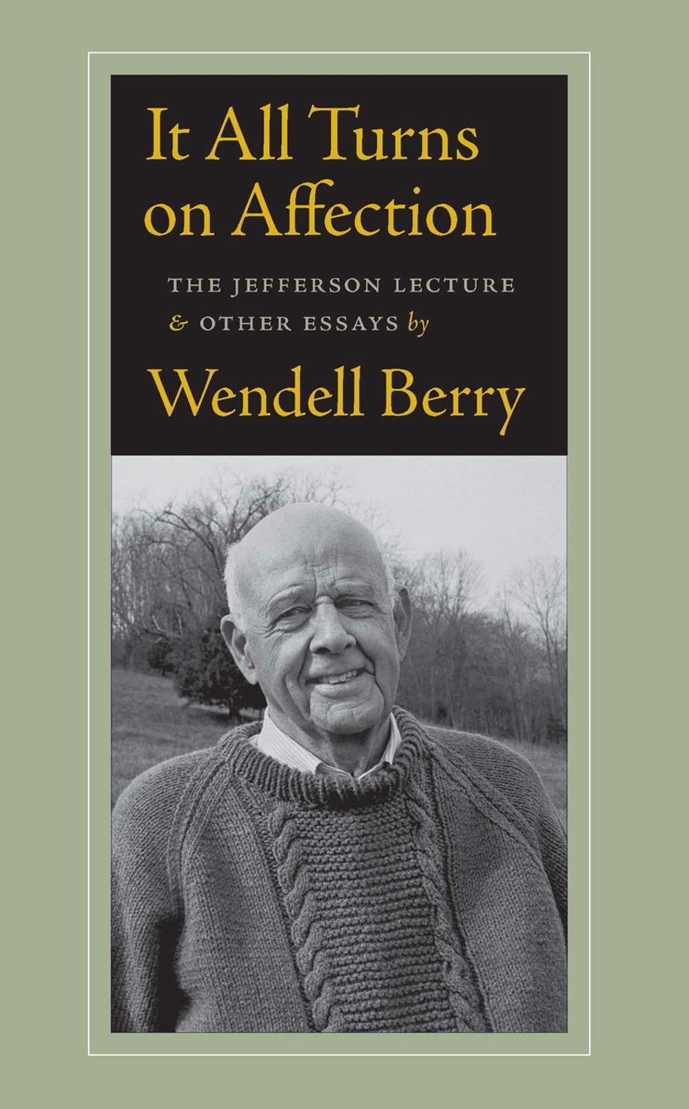 It All Turns on Affection by Wendell Berry - ISBN: 9781619021143