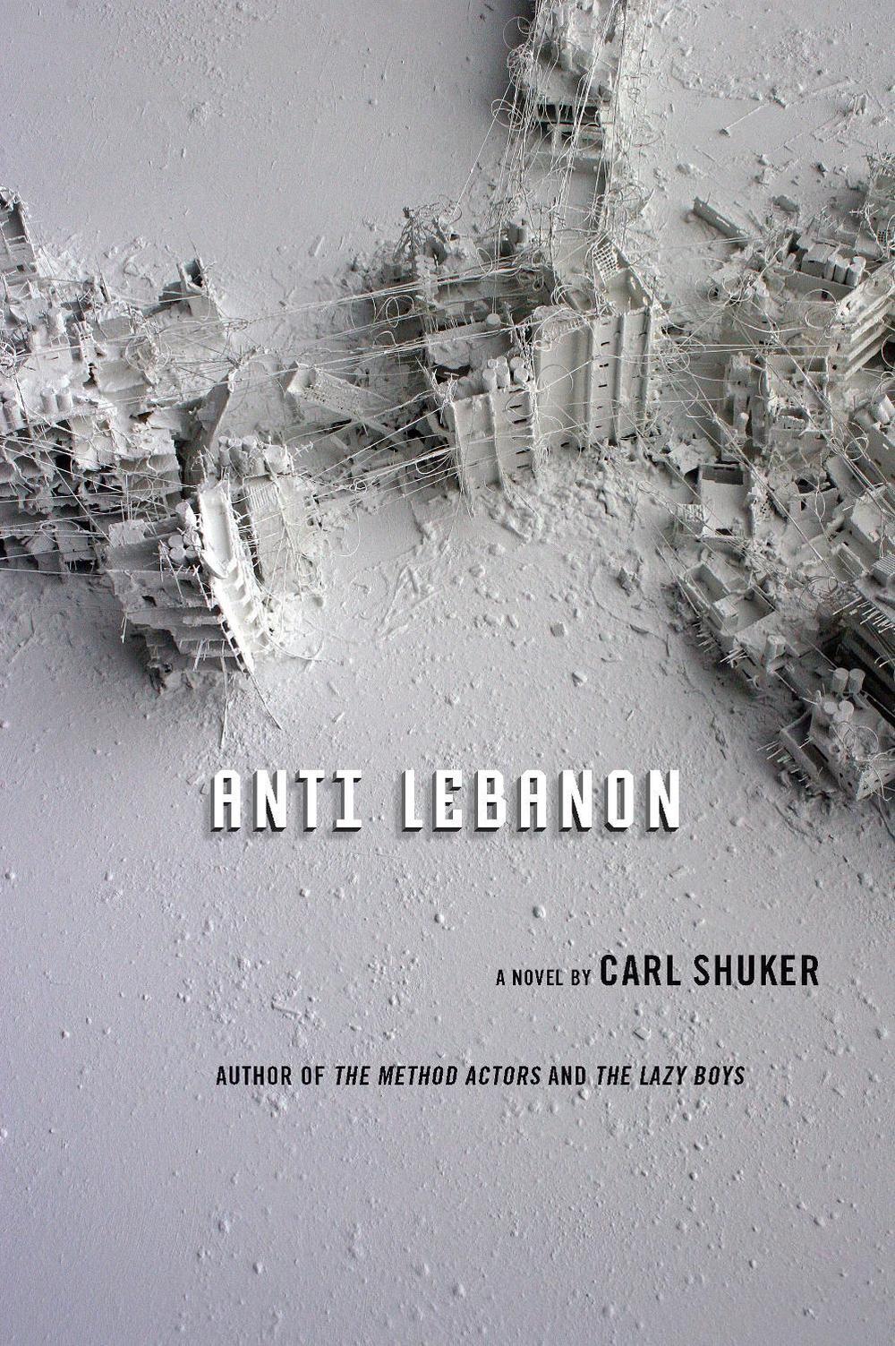Anti Lebanon by Carl Shuker - ISBN: 9781619021150