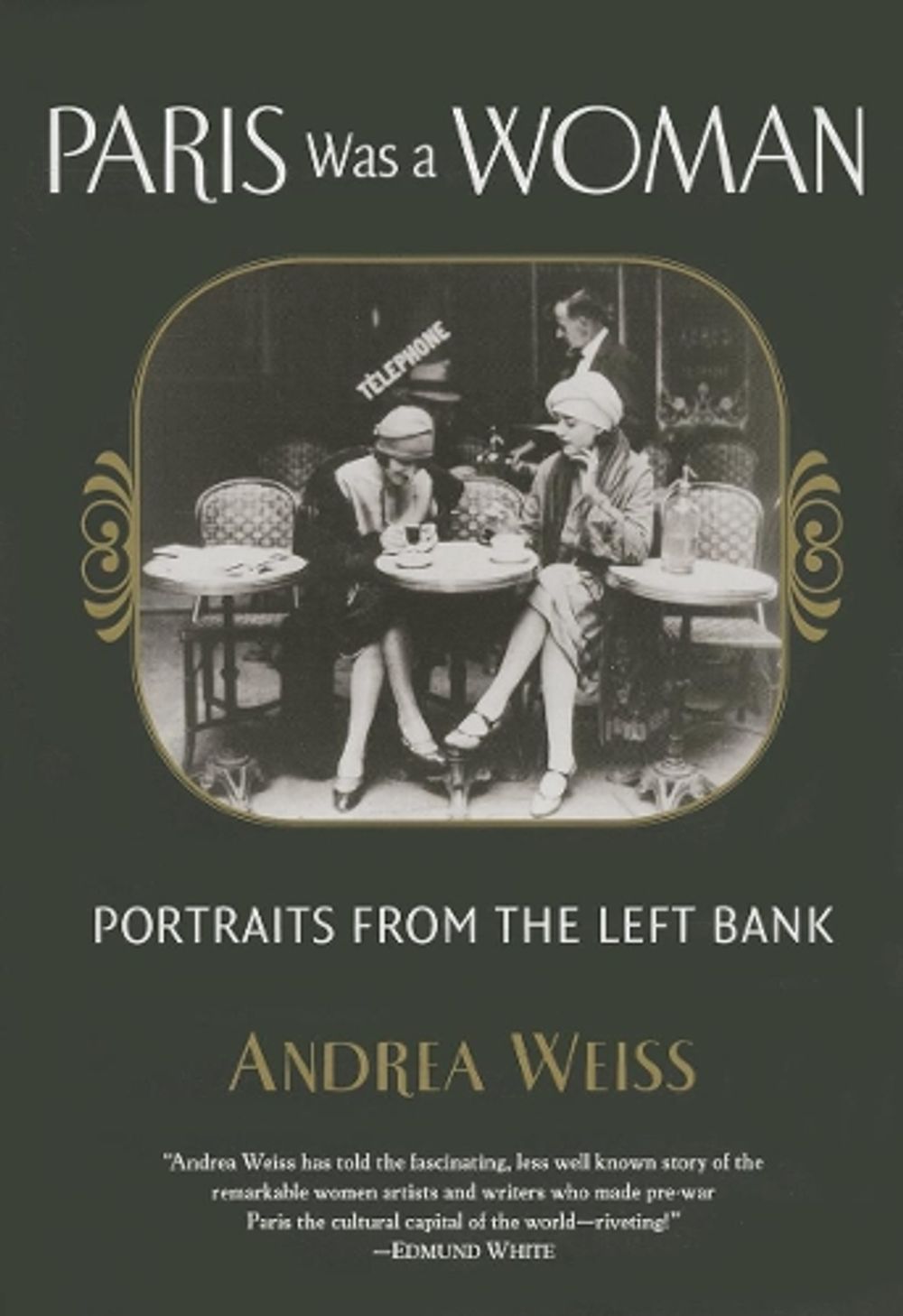 Paris Was a Woman by Andrea Weiss - ISBN: 9781619021792