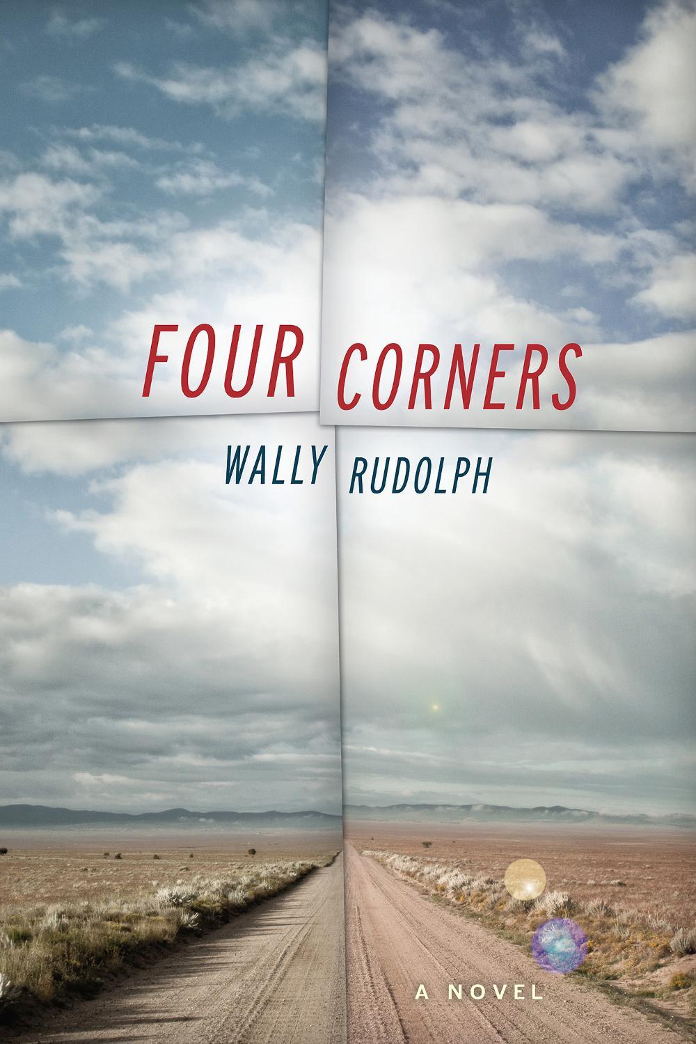 Four Corners by Wally Rudolph - ISBN: 9781619022973