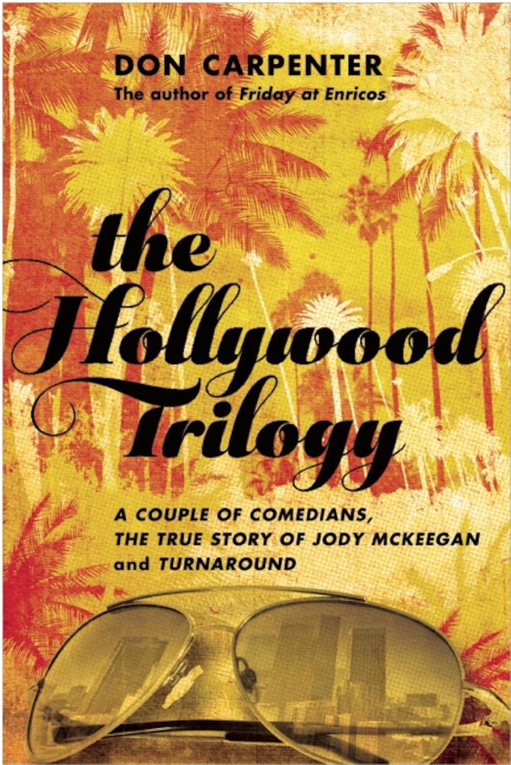 The Hollywood Trilogy by Don Carpenter - ISBN: 9781619023420