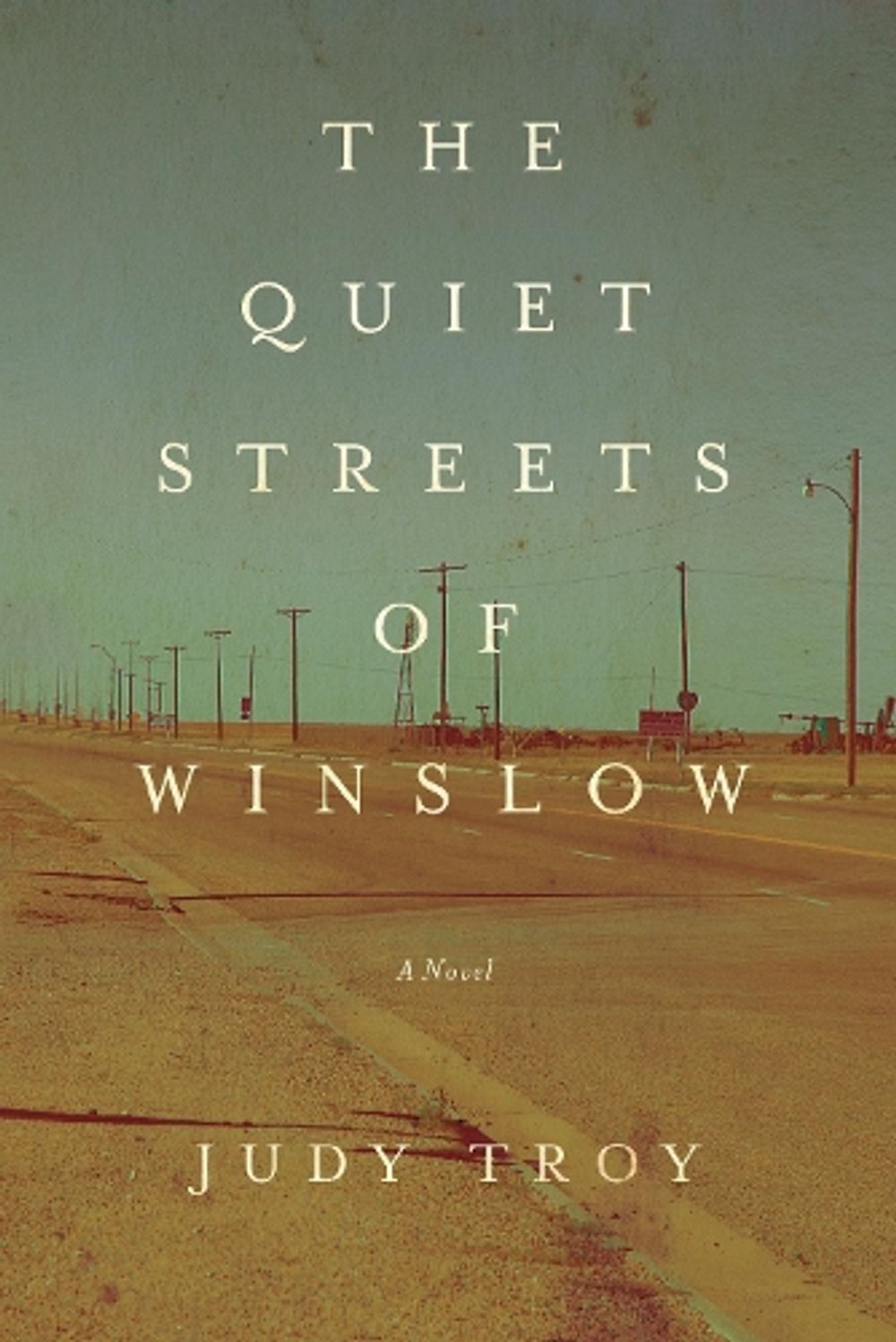 The Quiet Streets of Winslow by Judy Troy - ISBN: 9781619024700