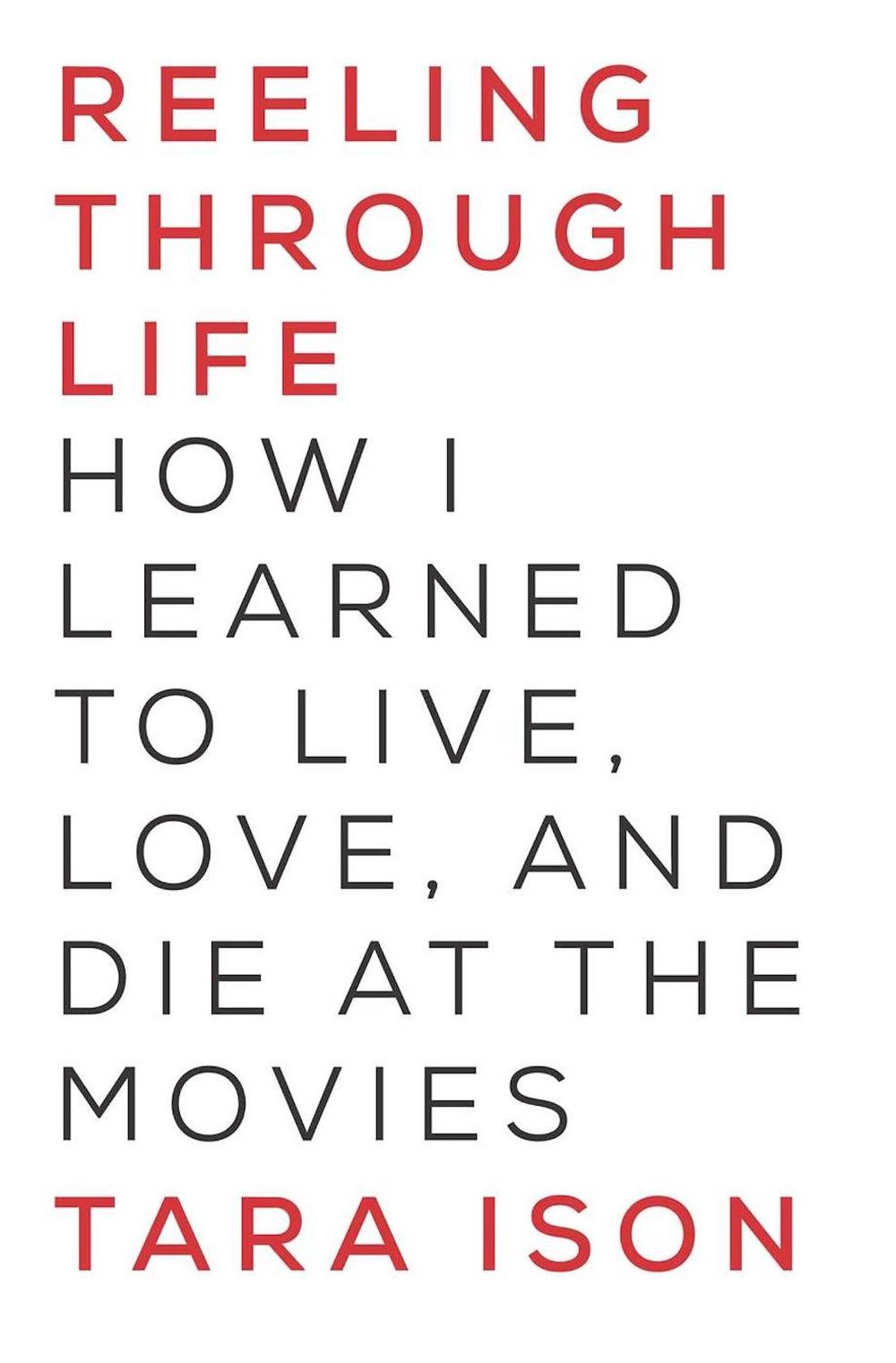 Reeling Through Life by Tara Ison - ISBN: 9781619024816