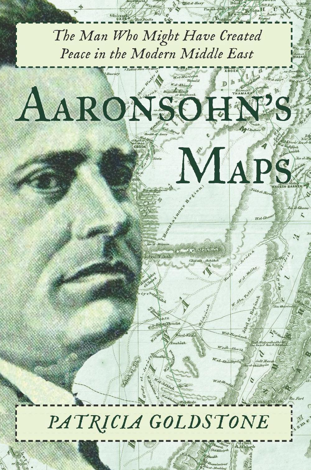 Aaronsohn's Maps by Patricia Goldstone - ISBN: 9781619025592