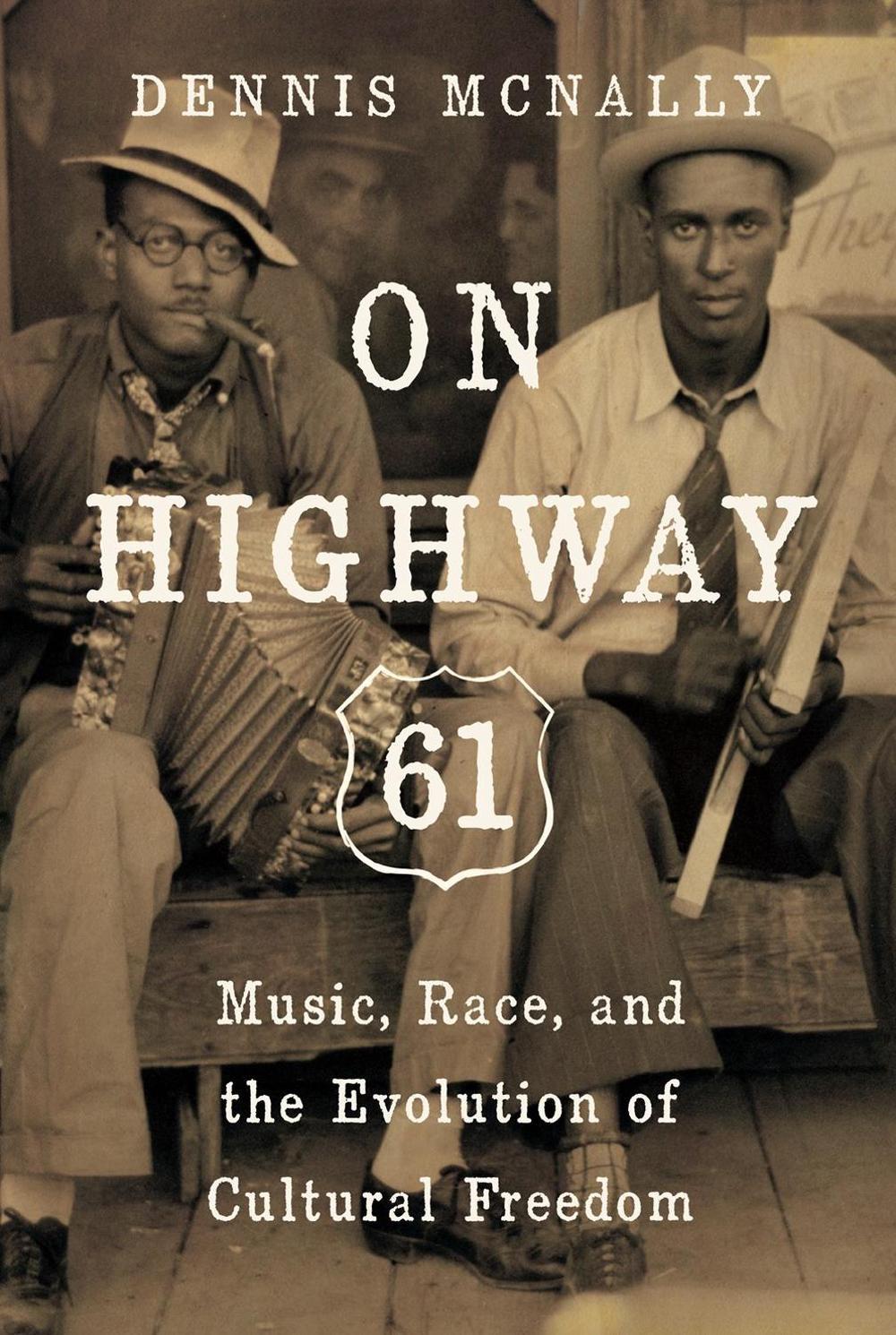 On Highway 61 by Dennis Mcnally - ISBN: 9781619025813