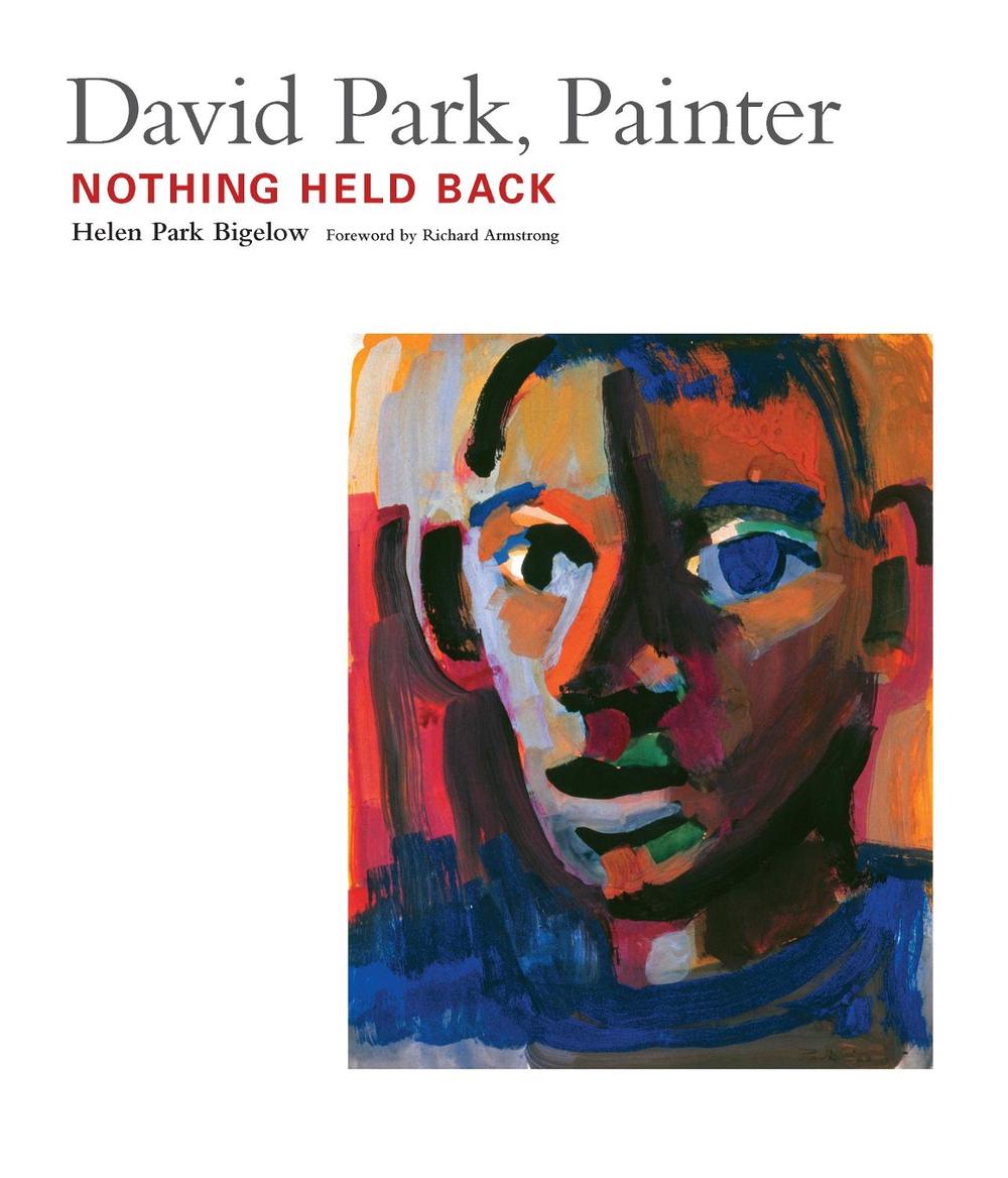 David Park, Painter by Helen Park Bigelow - ISBN: 9781619025950
