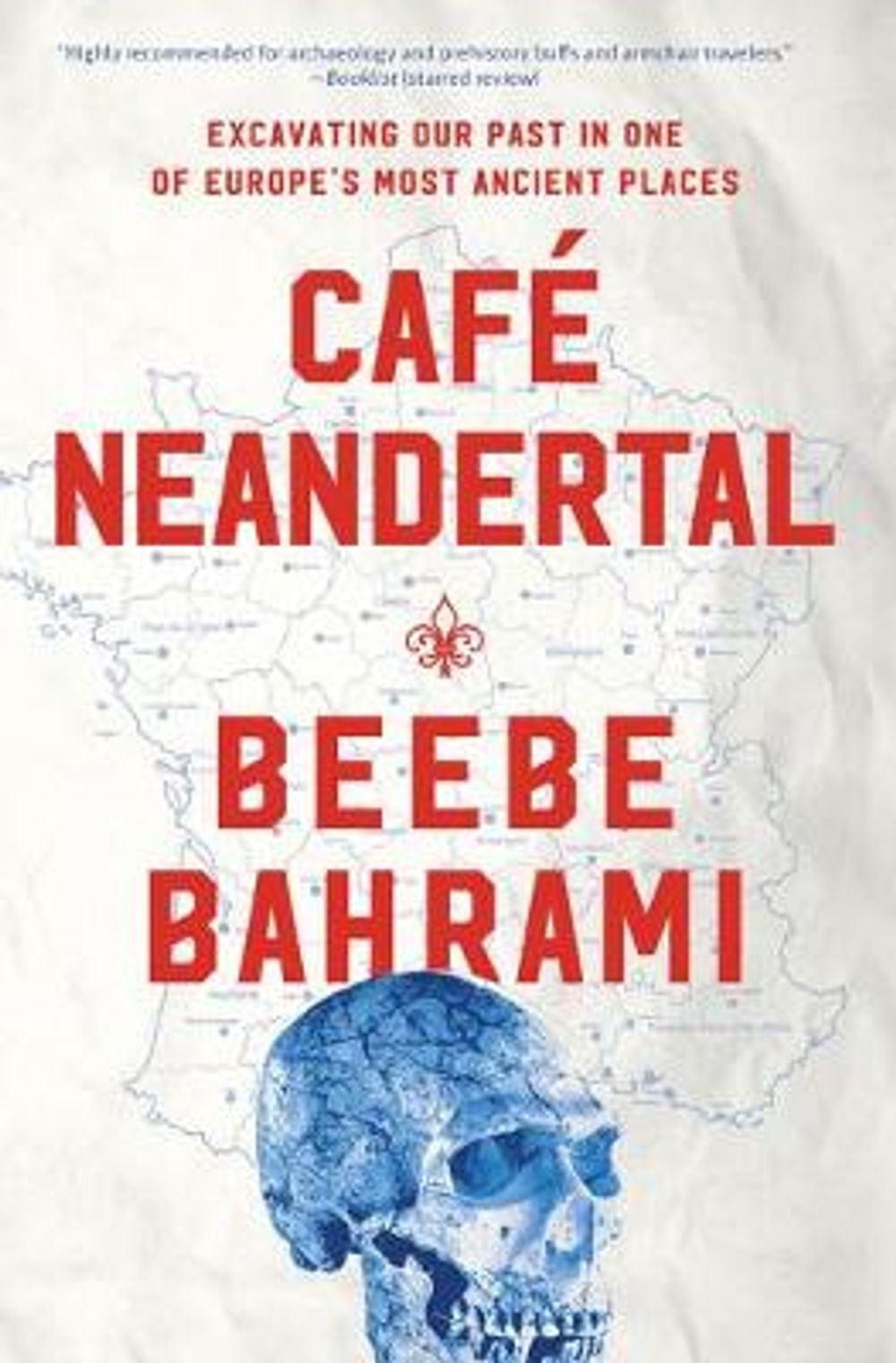Cafe Neandertal by Beebe Bahrami - ISBN: 9781619026100
