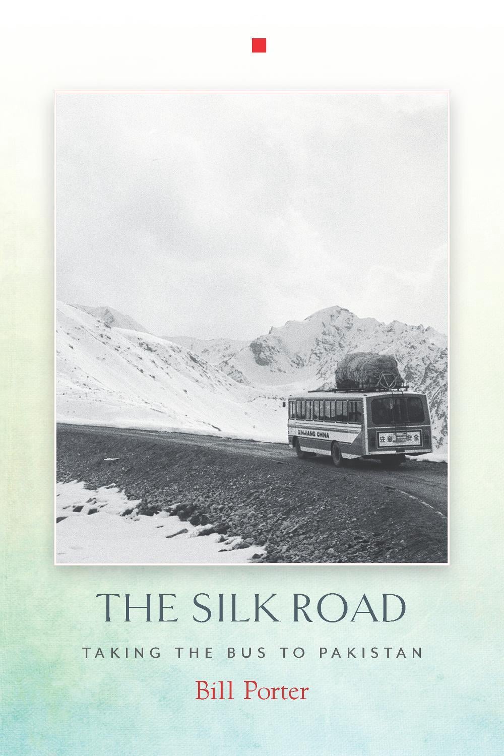 The Silk Road by Bill Porter - ISBN: 9781619027107