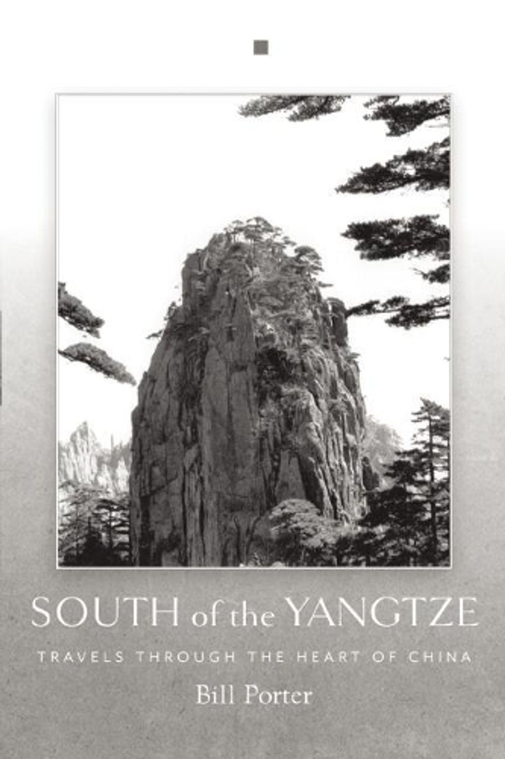 South of the Yangtze by Bill Porter - ISBN: 9781619027343