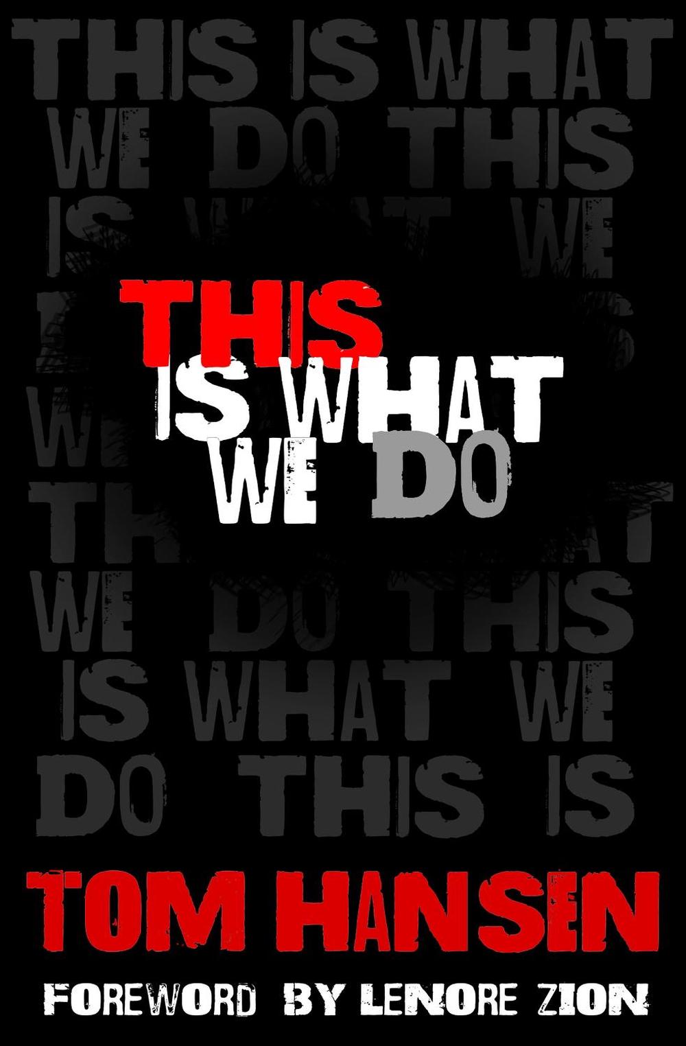 This Is What We Do by Tom Hansen - ISBN: 9781619029415
