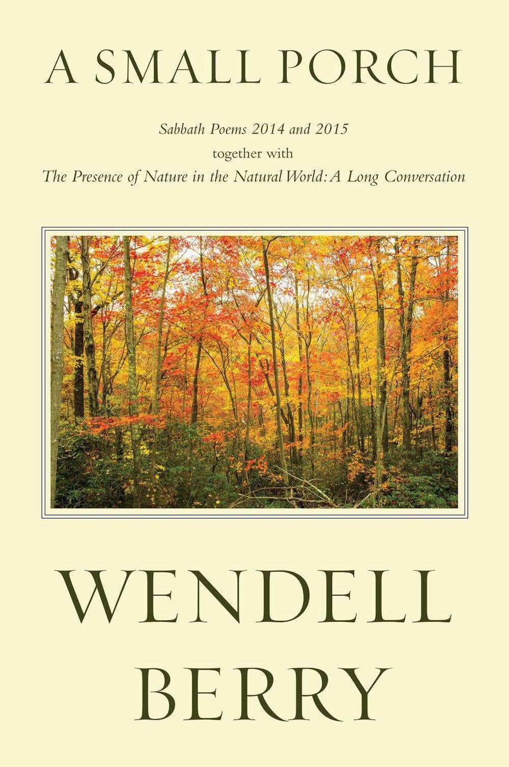 A Small Porch by Wendell Berry - ISBN: 9781619029422