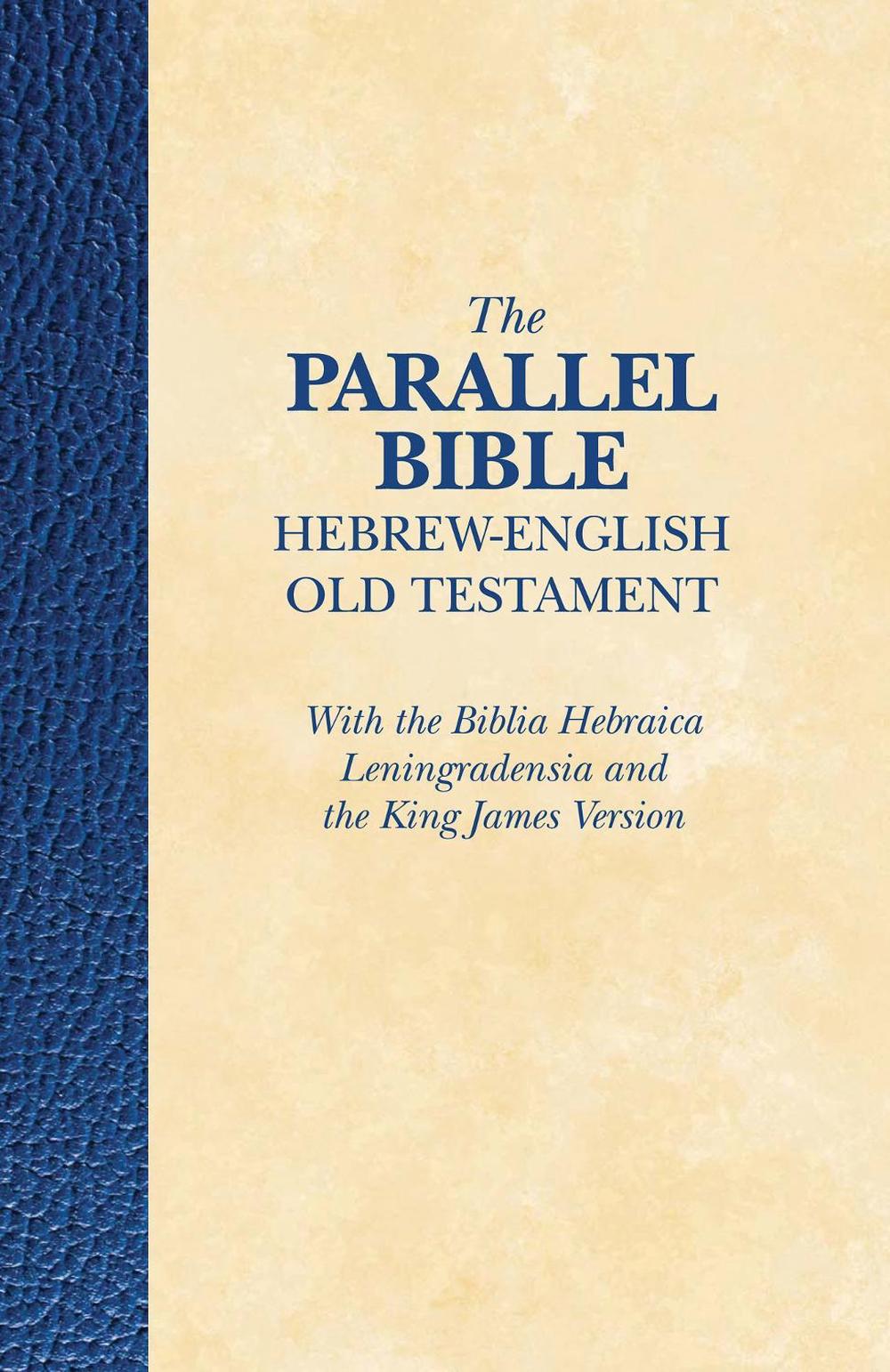 Parallel Bible Hebrew English Old Testament by Aron Dotan, Paperback, 9781619706064 Buy
