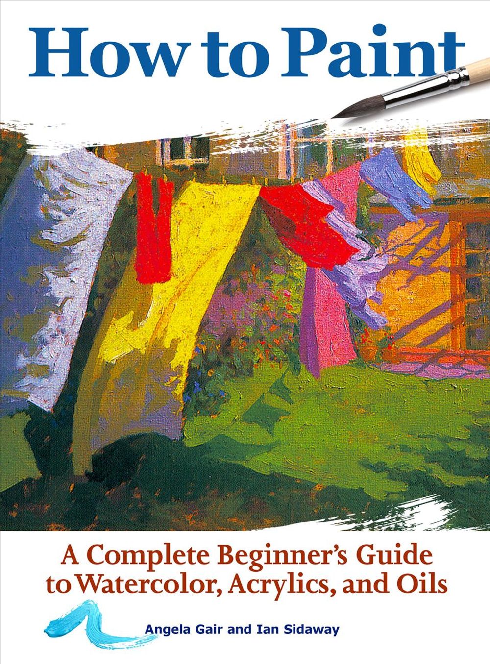 How to Paint by Angela Gair - ISBN: 9781620083000