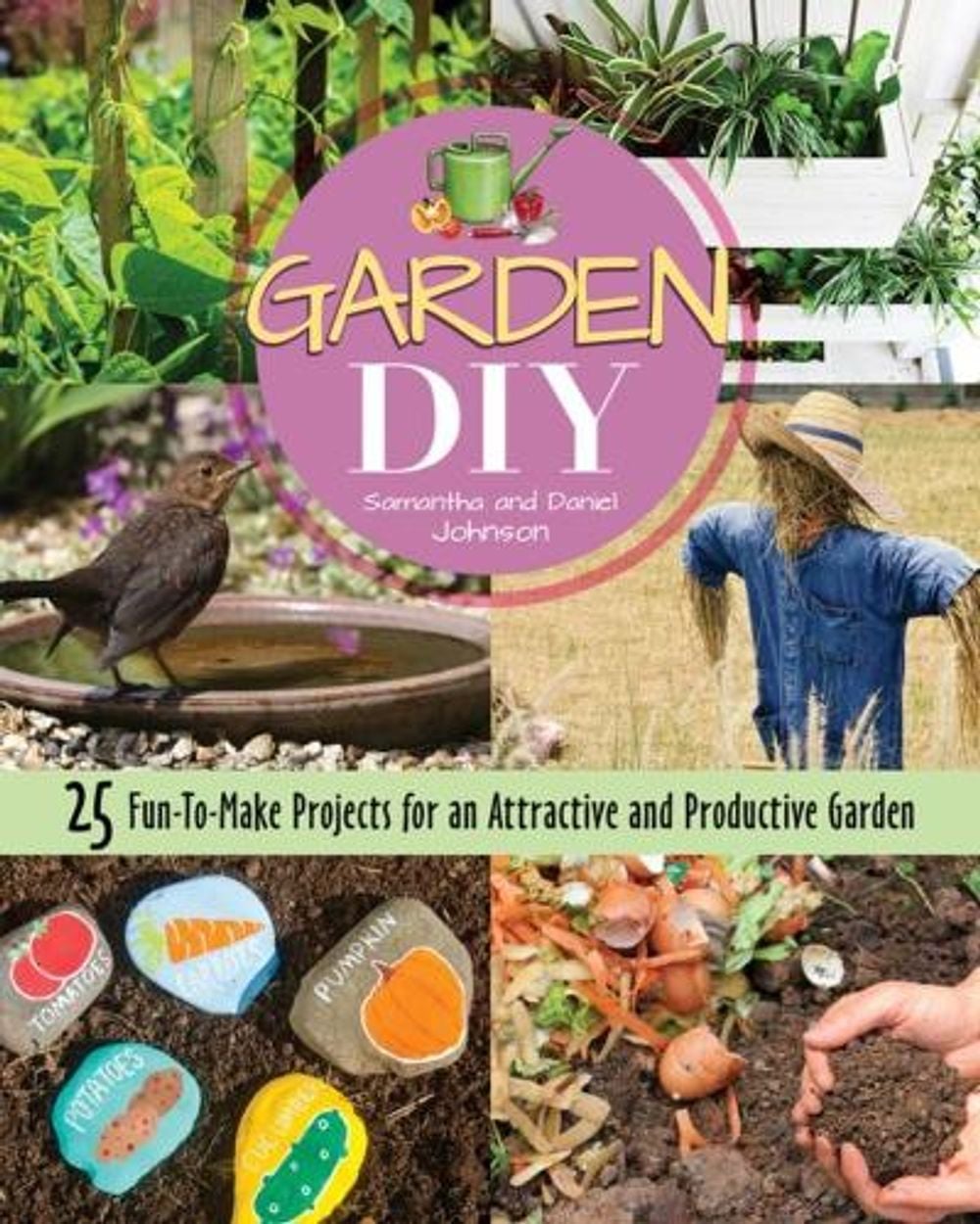 Garden DIY by Samantha Johnson - ISBN: 9781620083345