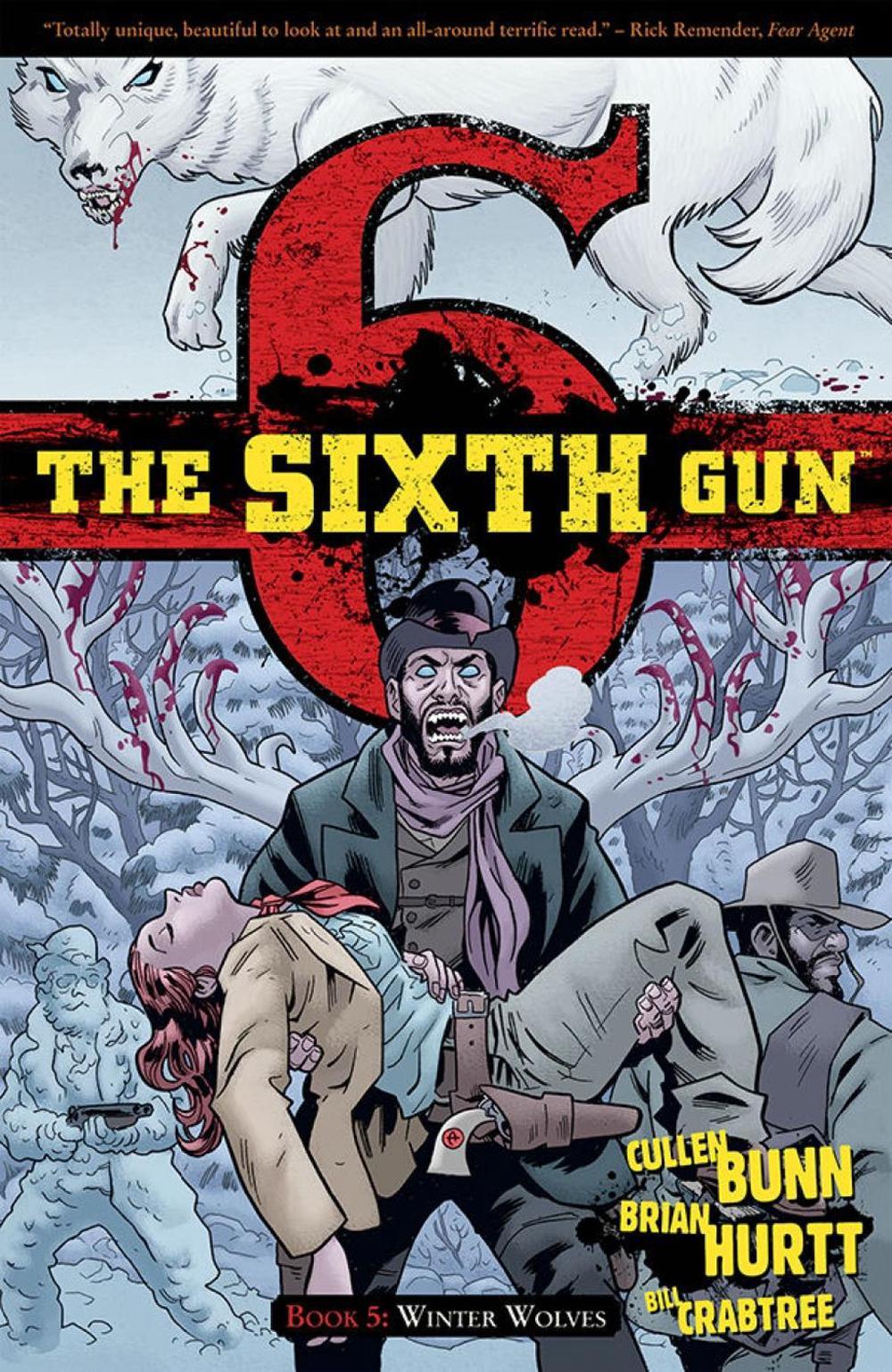 The Sixth Gun Vol. 5: Winter Wolves by Cullen Bunn - ISBN: 9781620100776