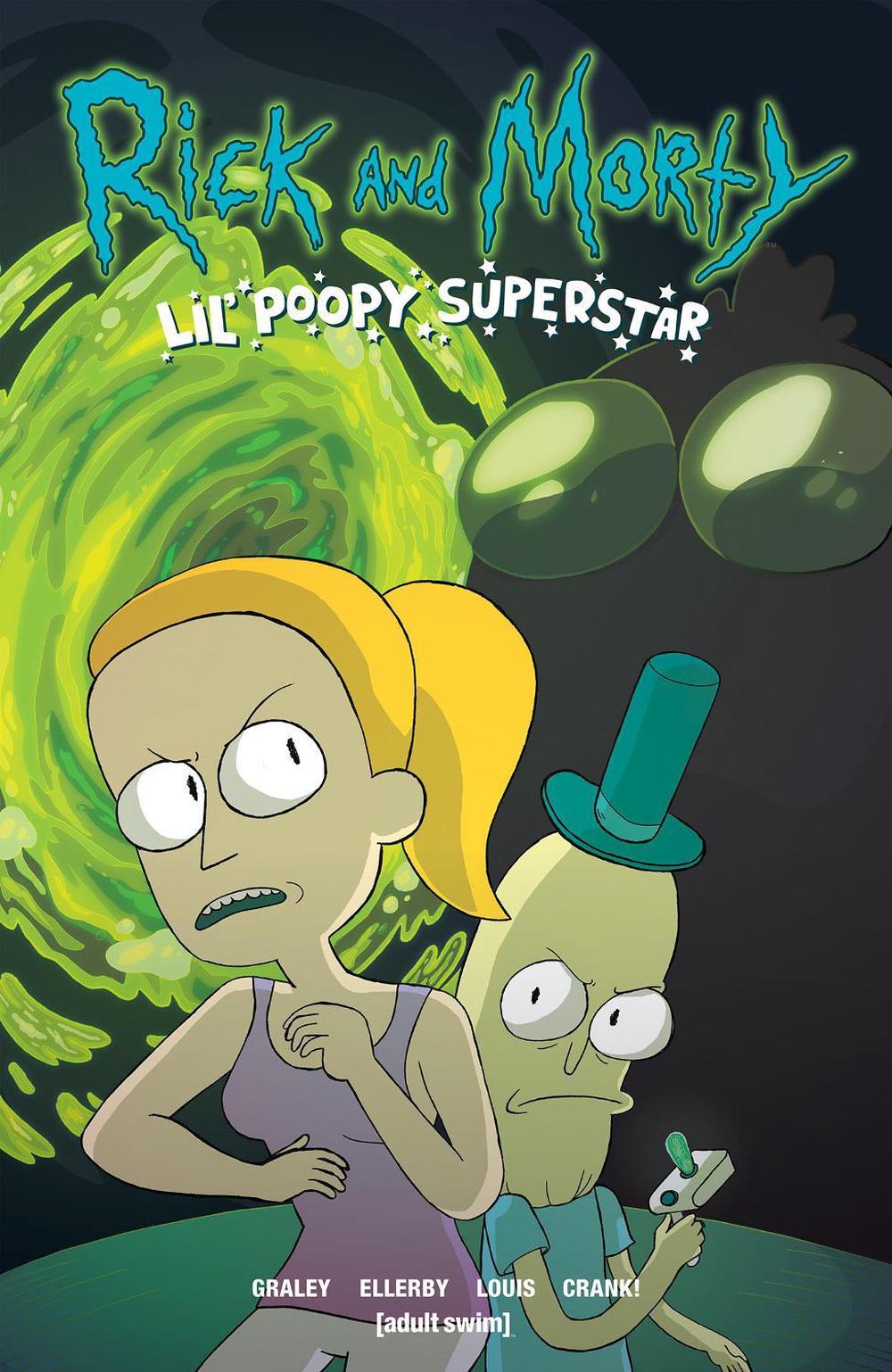 Rick and Morty: Lil' Poopy Superstar by Sarah Graley - ISBN: 9781620103746