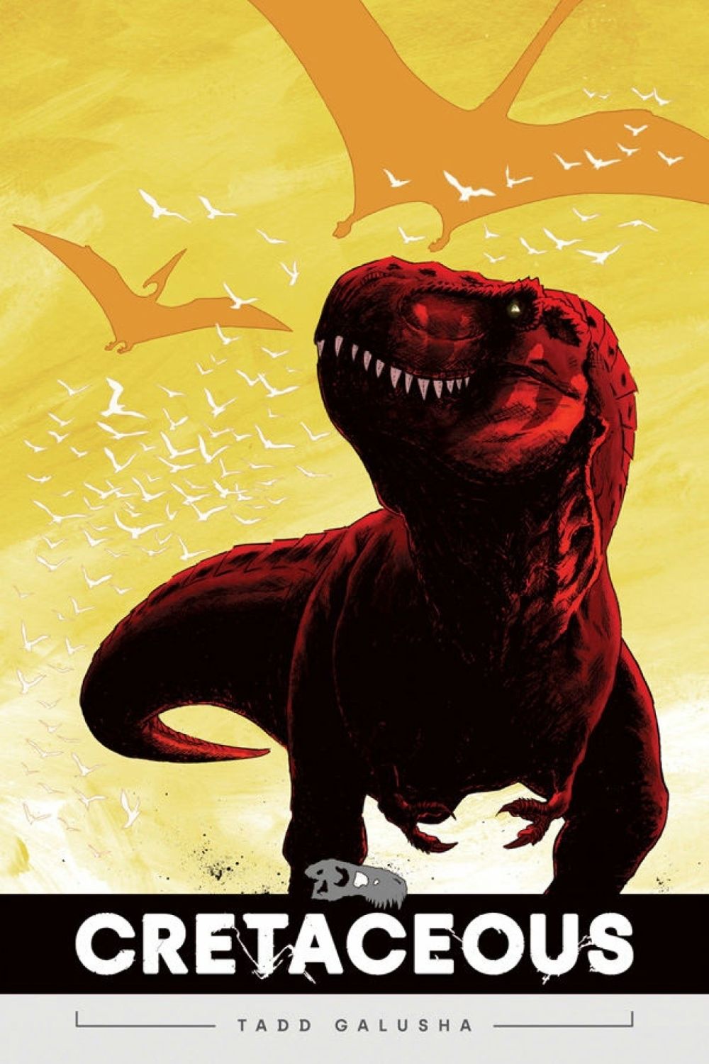 Cretaceous by Tadd Galusha - ISBN: 9781620105658