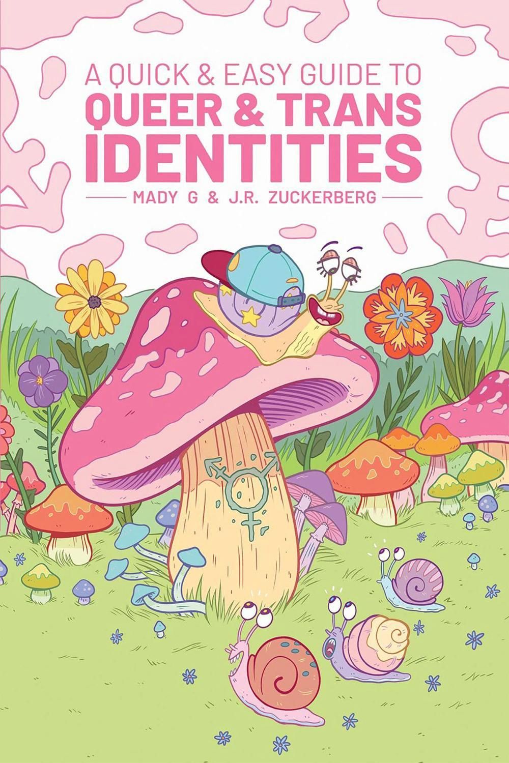 A Quick & Easy Guide to Queer & Trans Identities by Mady G. - ISBN: 9781620105863