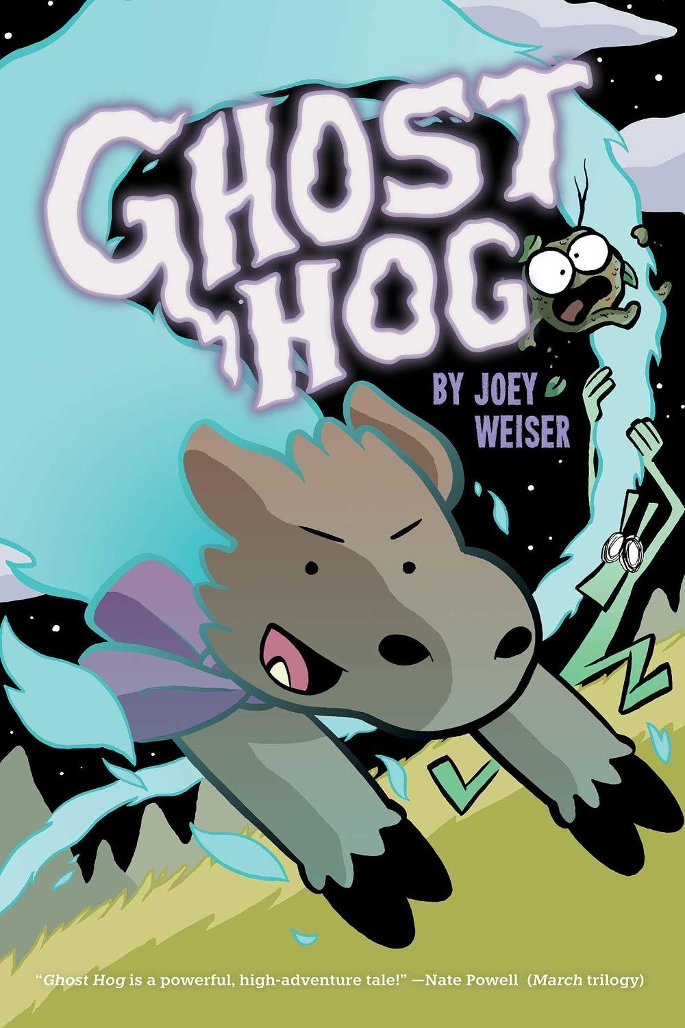 Ghost Hog by Joey Weiser - ISBN: 9781620105979