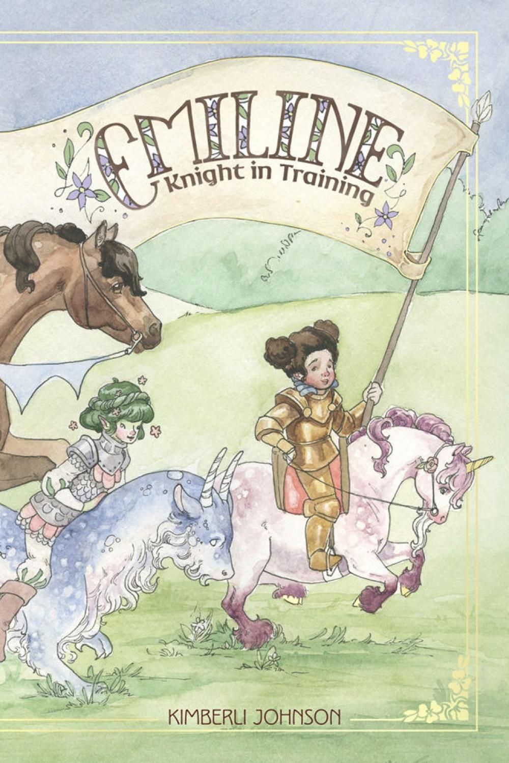 Emiline: Knight in Training by Kimberli Johnson - ISBN: 9781620106440