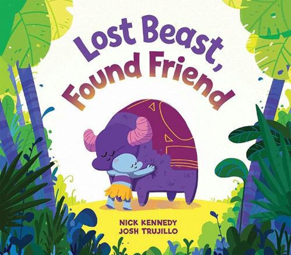 Lost Beast, Found Friend by Josh Trujillo - ISBN: 9781620107423