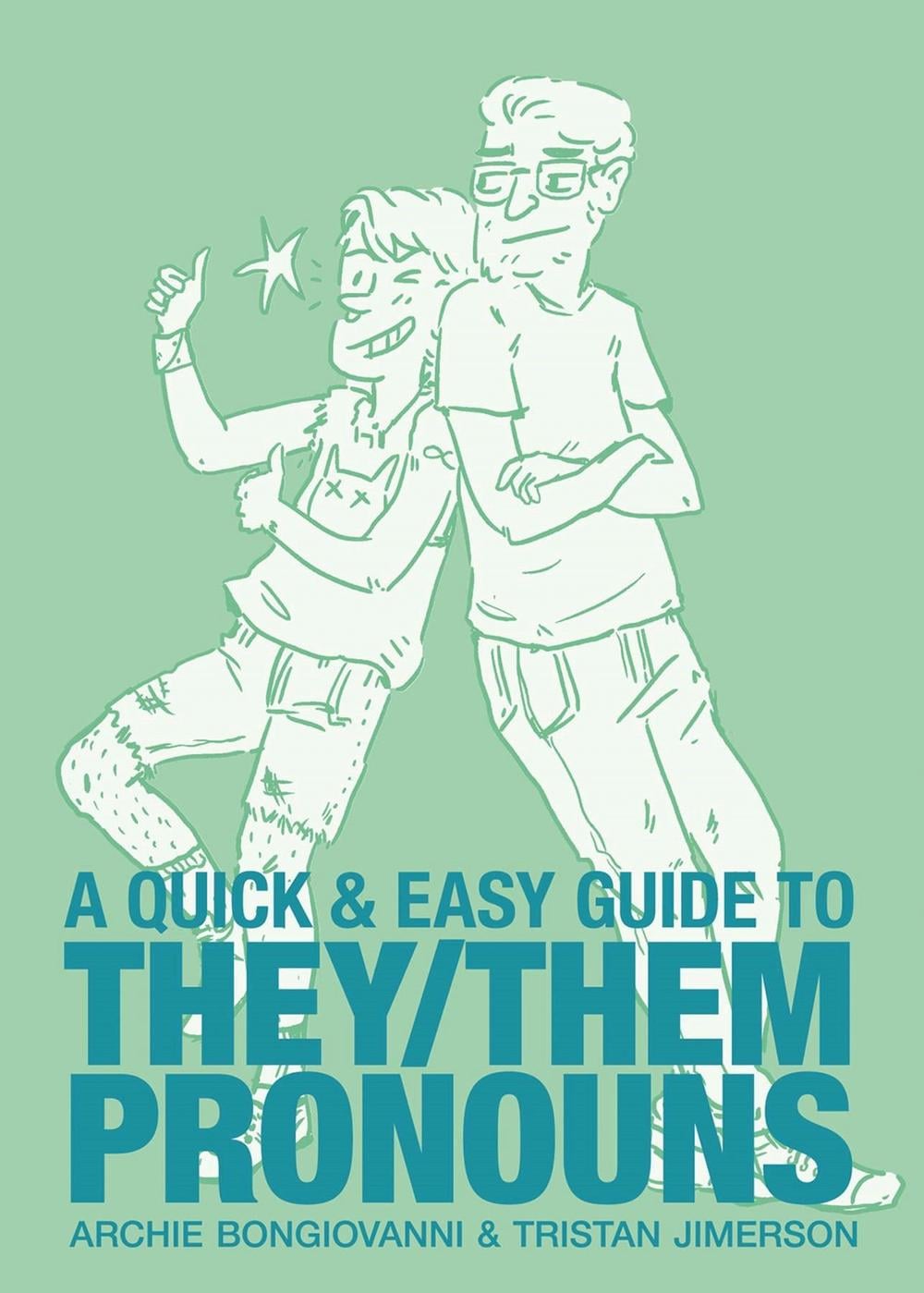 A Quick & Easy Guide to They/Them Pronouns: Friends & Family Pack by Archie Bongiovanni - ISBN: 9781620109298