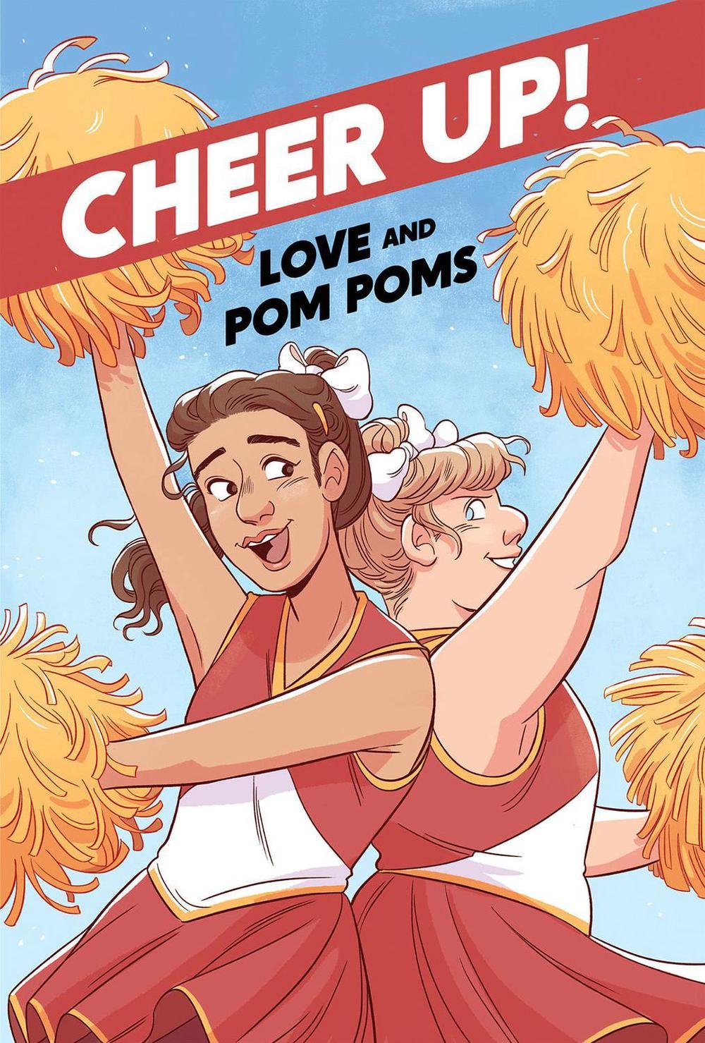Cheer Up!: Love and Pompoms by Crystal Frasier - ISBN: 9781620109557
