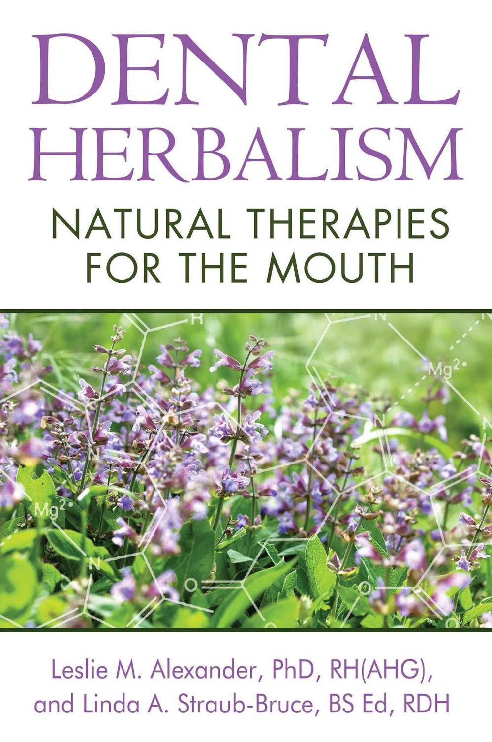 Dental Herbalism by Leslie M. Alexander - ISBN: 9781620551950