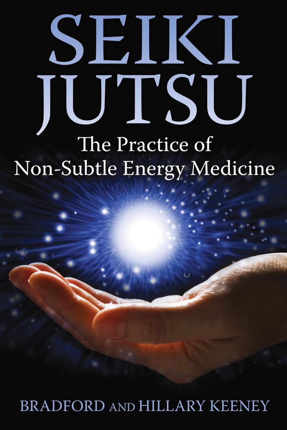 Seiki Jutsu by Bradford Keeney - ISBN: 9781620552346