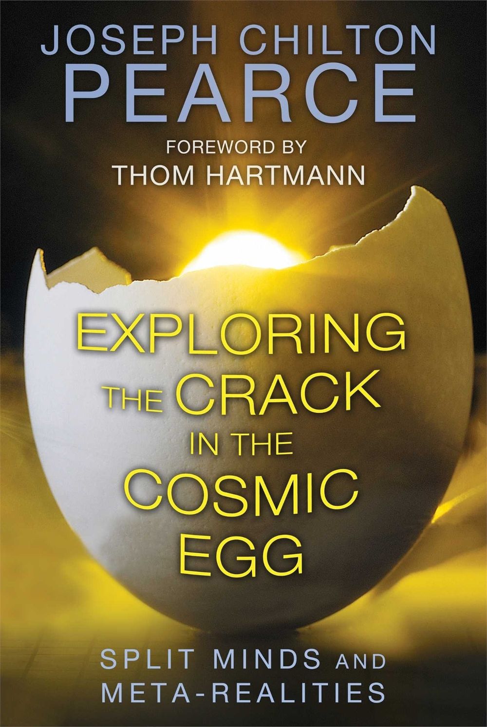 Exploring the Crack in the Cosmic Egg by Joseph Chilton Pearce - ISBN: 9781620552544