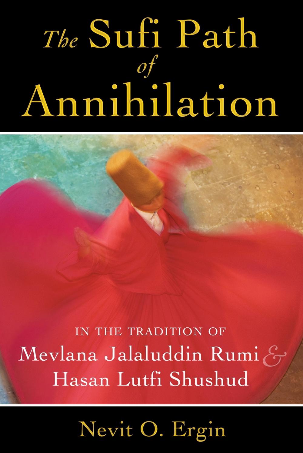 The Sufi Path of Annihilation, 9781620552742
